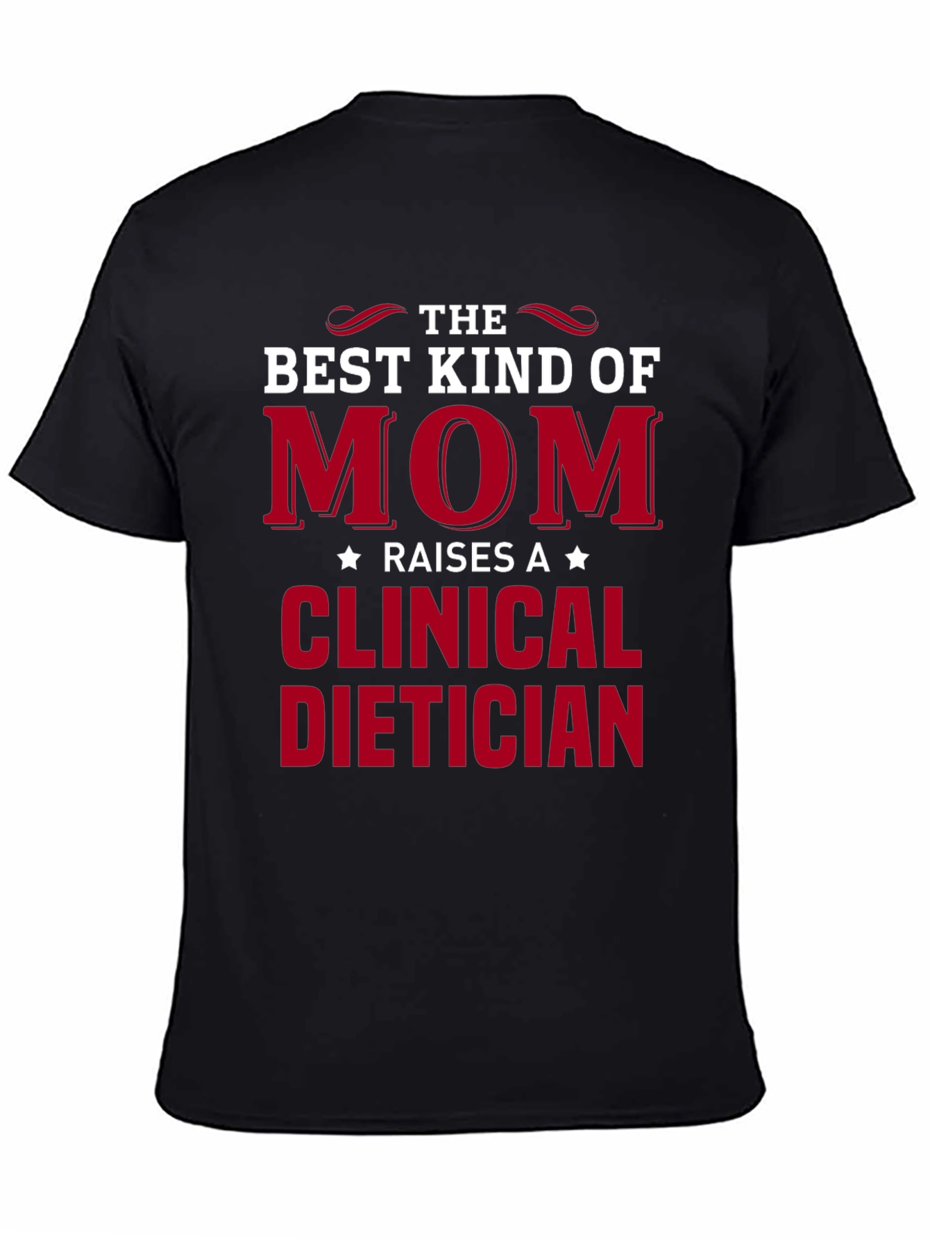Black Best Kind of Mom Clinical Dietician T-Shirt view 4