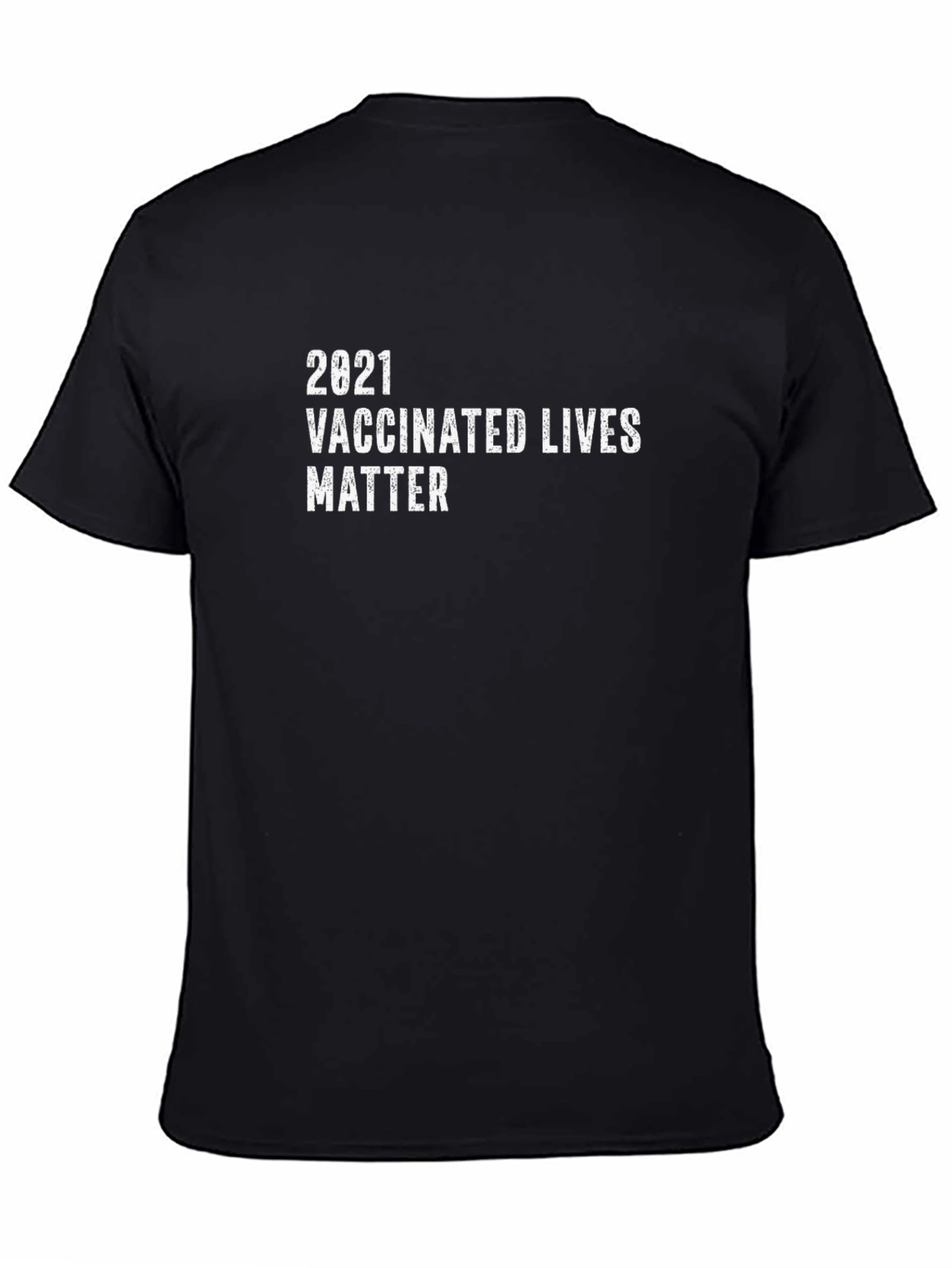 Black 2021 Vaccinated Lives Matter T-Shirt view 4