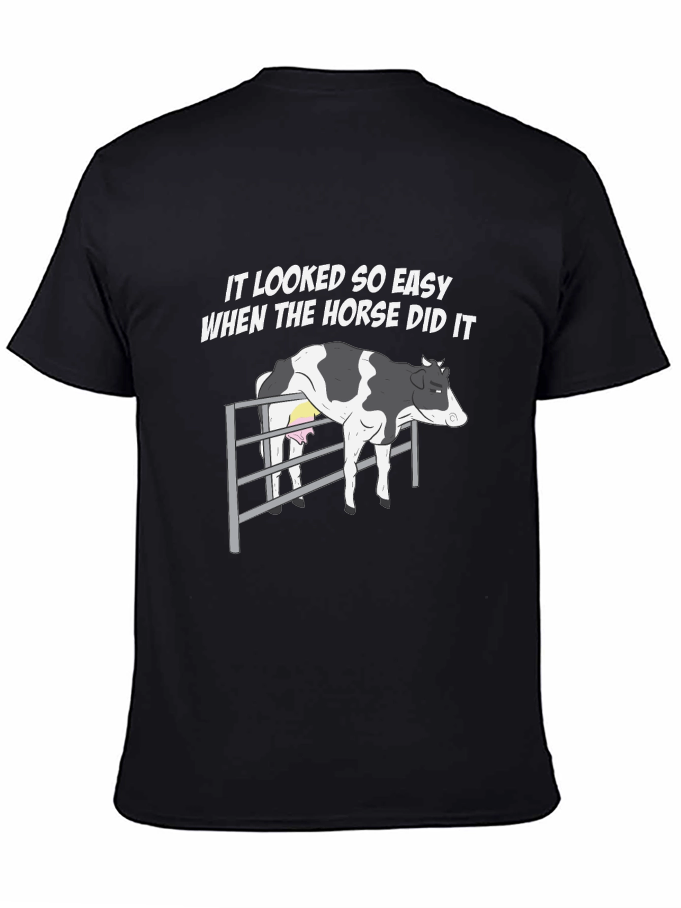 Funny Cow T-Shirt - It Looked So Easy - 4