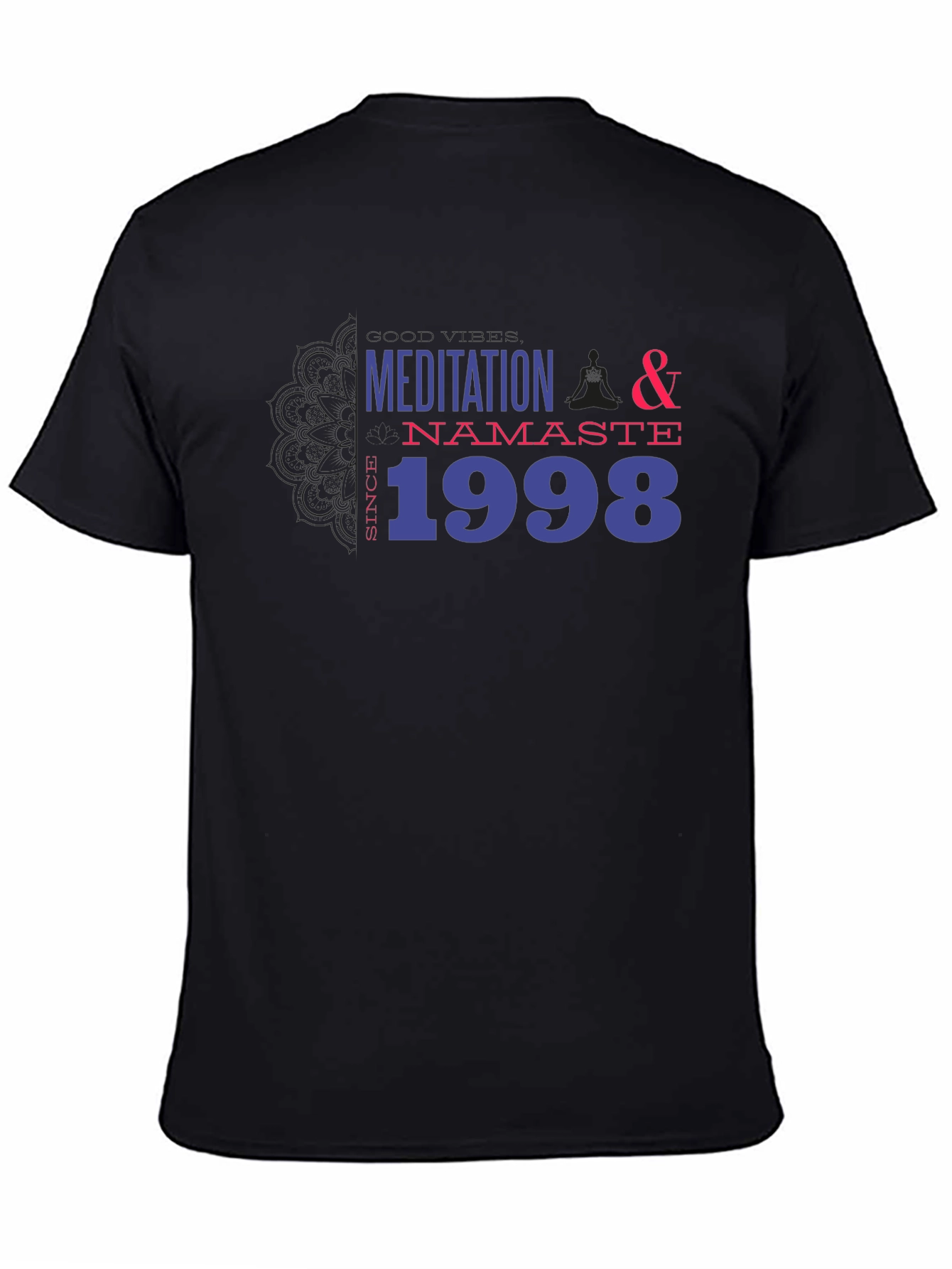 Black Meditation & Namaste T-Shirt - Since 1998 view 4