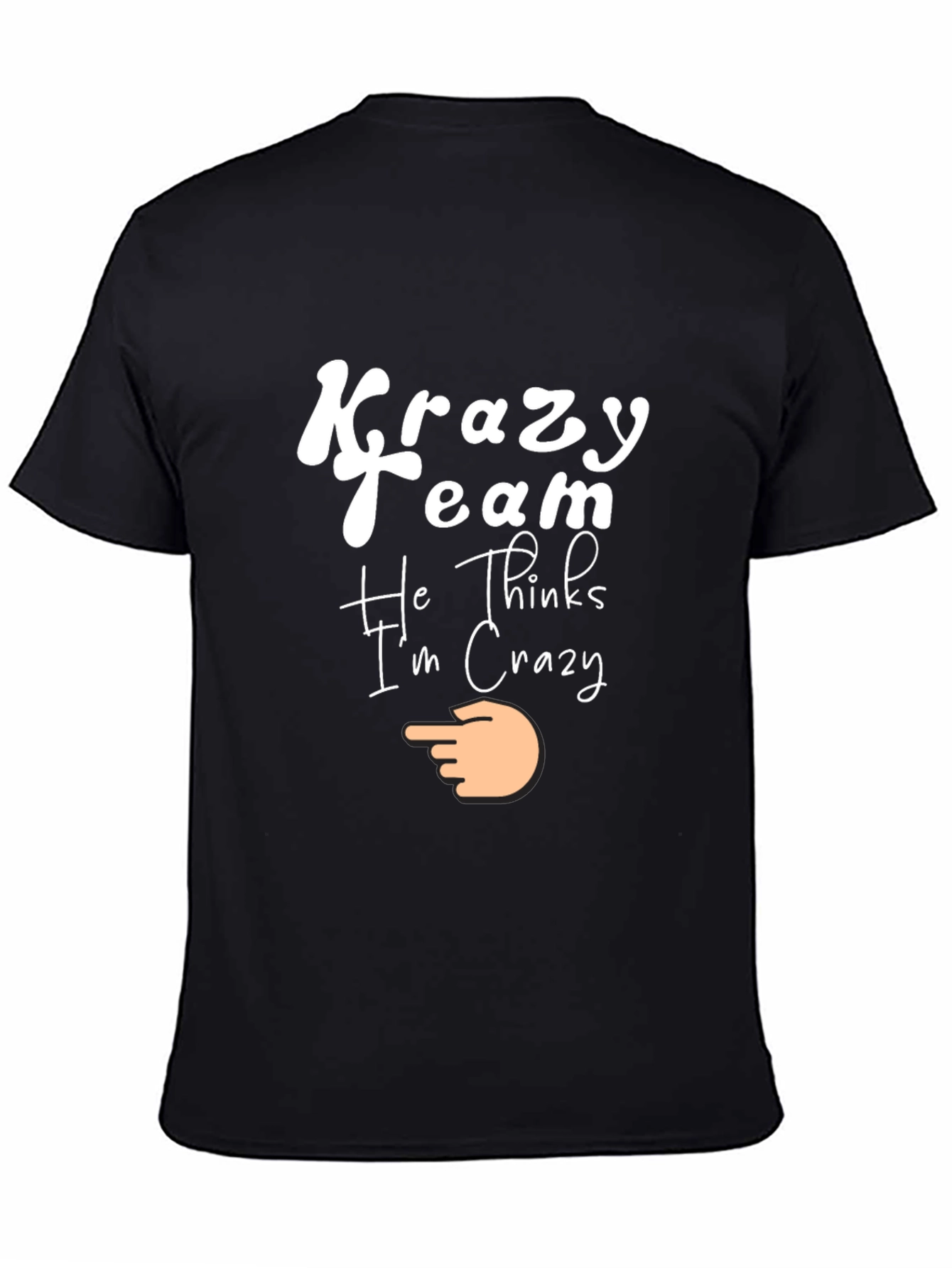 Black Krazy Team Tee - He Thinks I'm Crazy! view 4