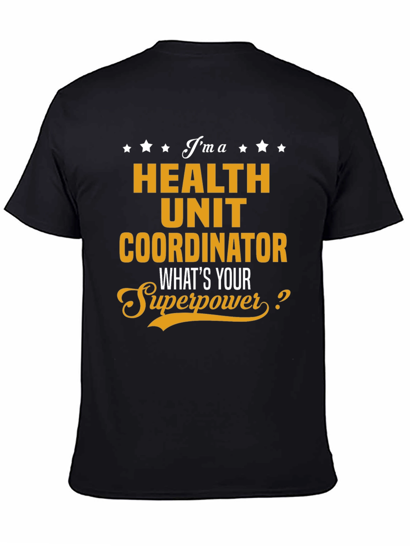 Black Health Unit Coordinator Superpower T-Shirt view 4