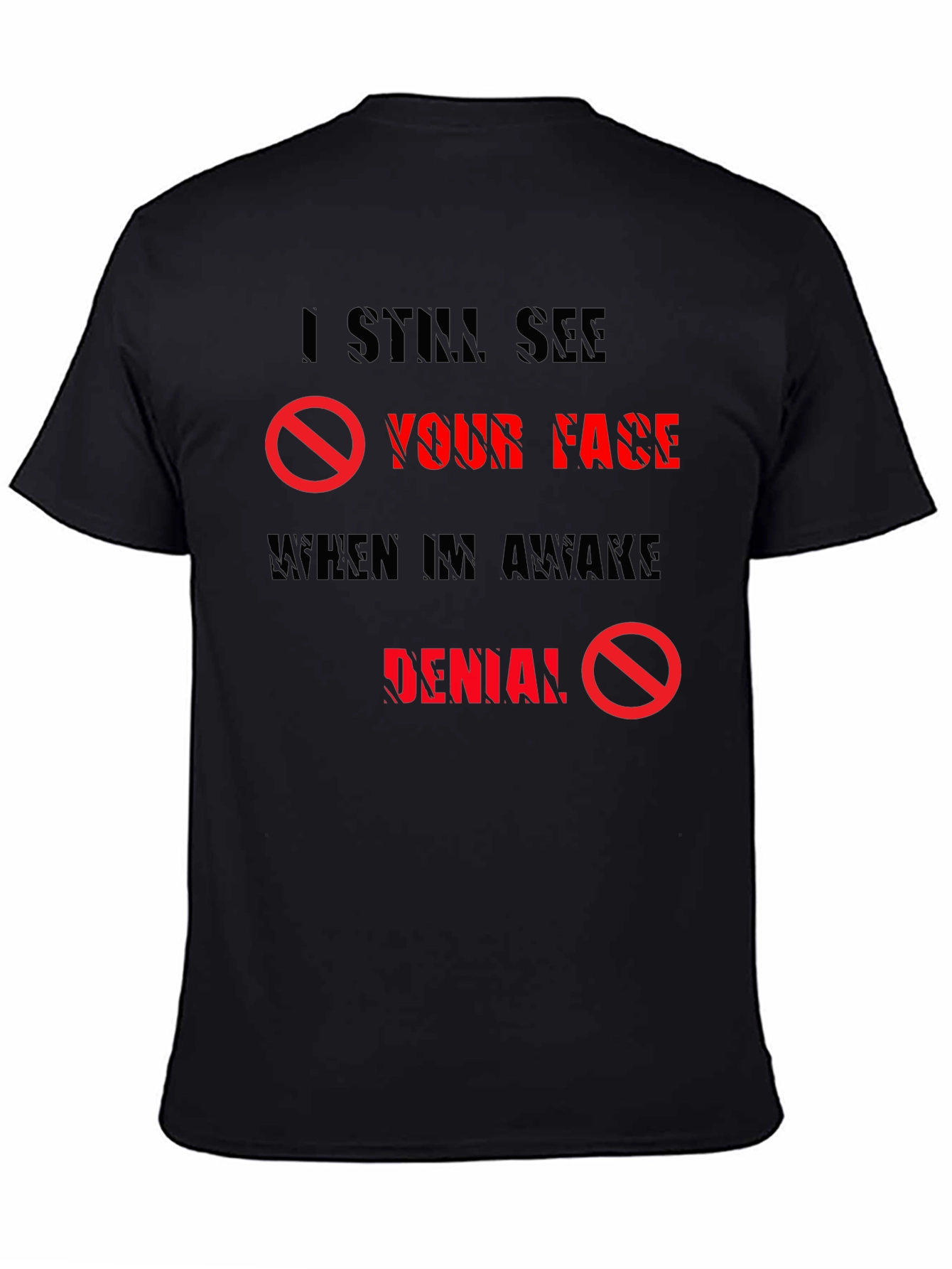 Black I Still See Your Face T-Shirt view 4