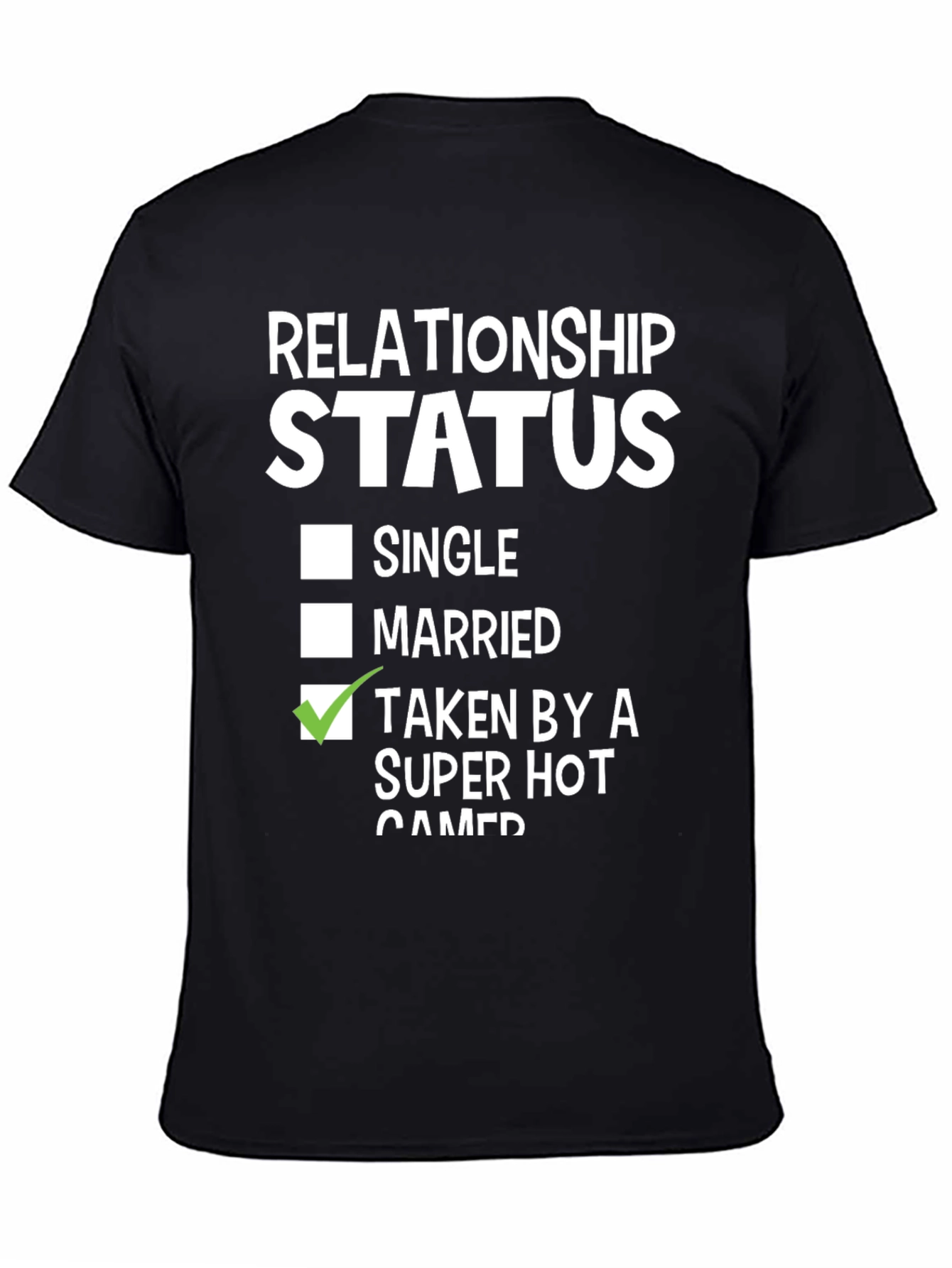 Black Relationship Status: Taken By A Super Hot Gamer T-Shirt view 4
