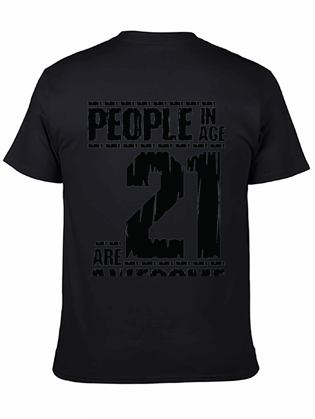 Black 21st Birthday T-Shirt - People in Age Twenty One view 4