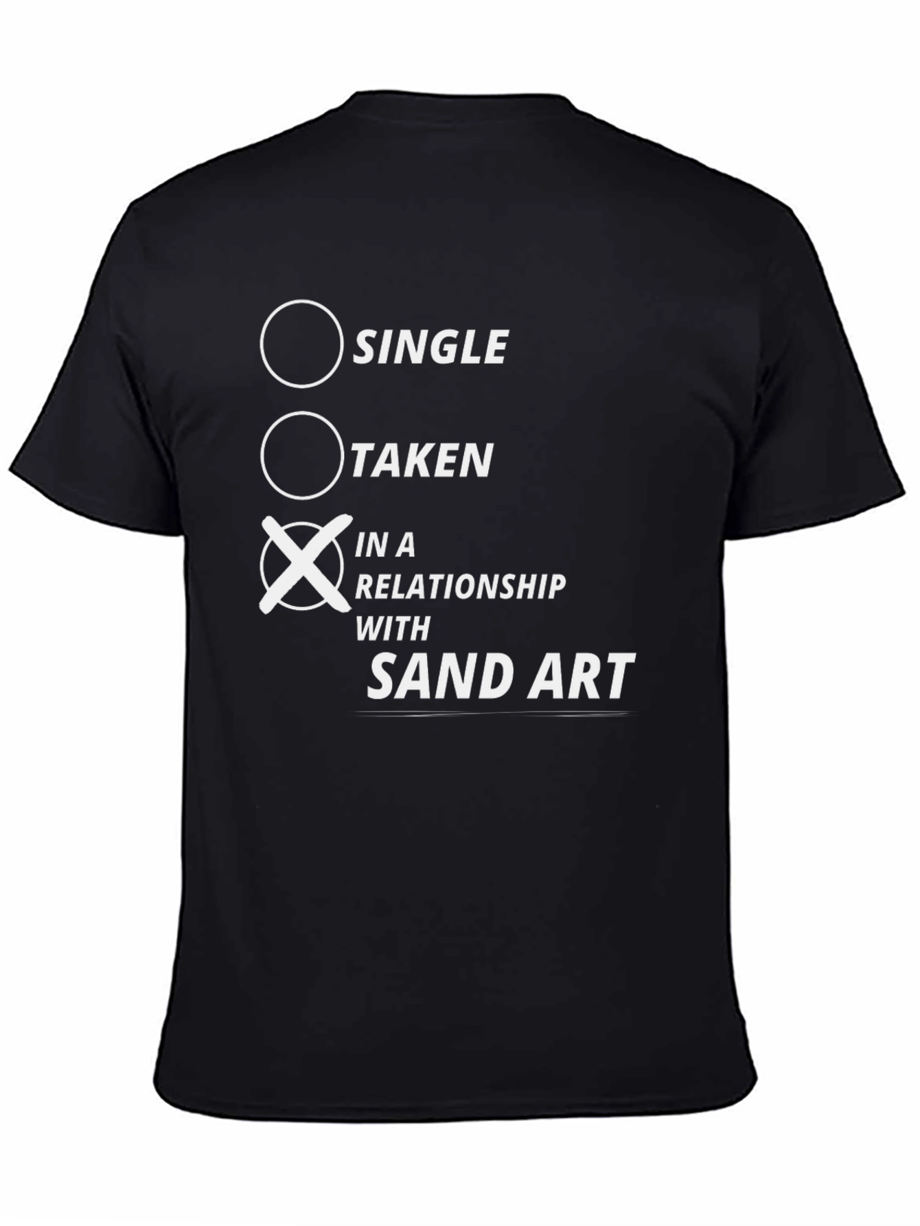 Black In A Relationship With Sand Art T-Shirt view 4