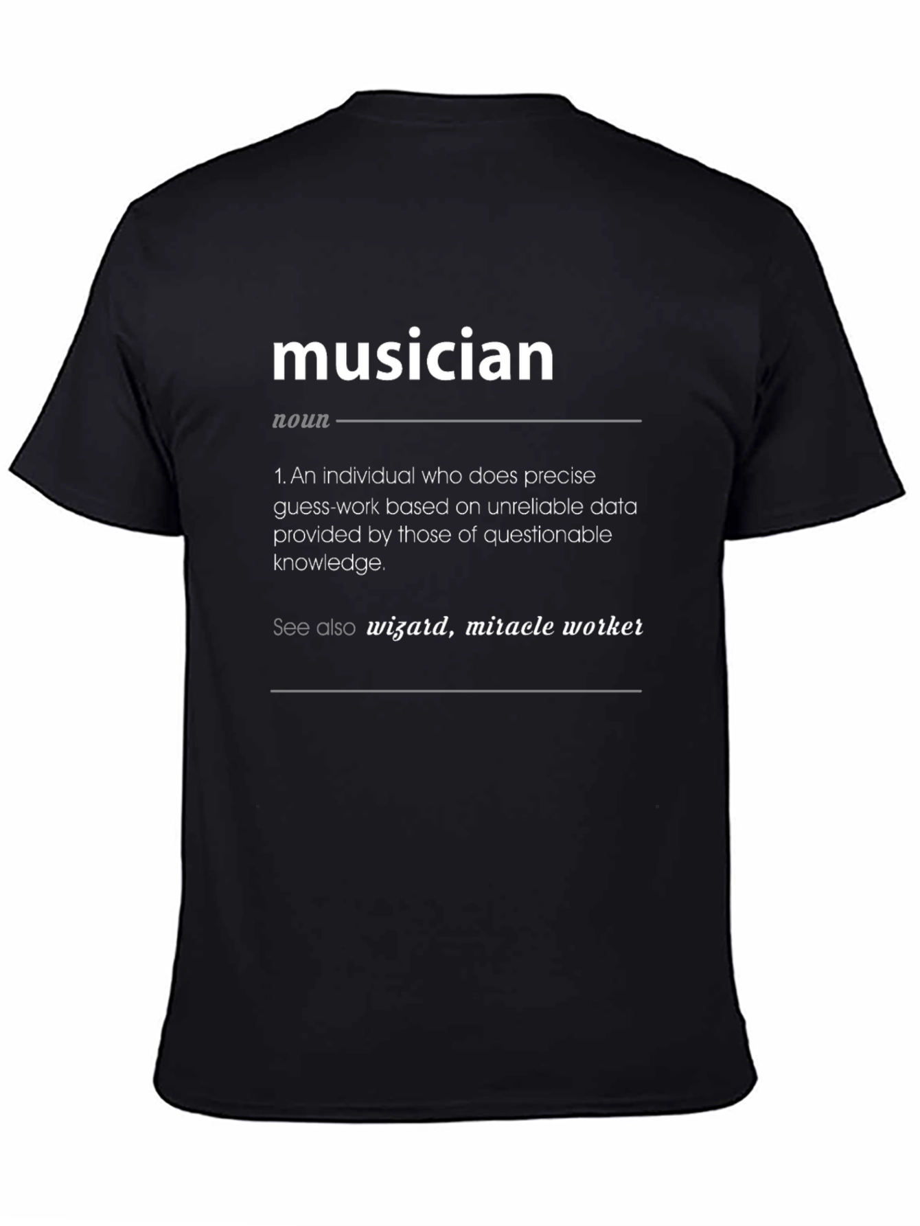 Black Musician Definition T-Shirt - Wizard, Miracle Worker view 4