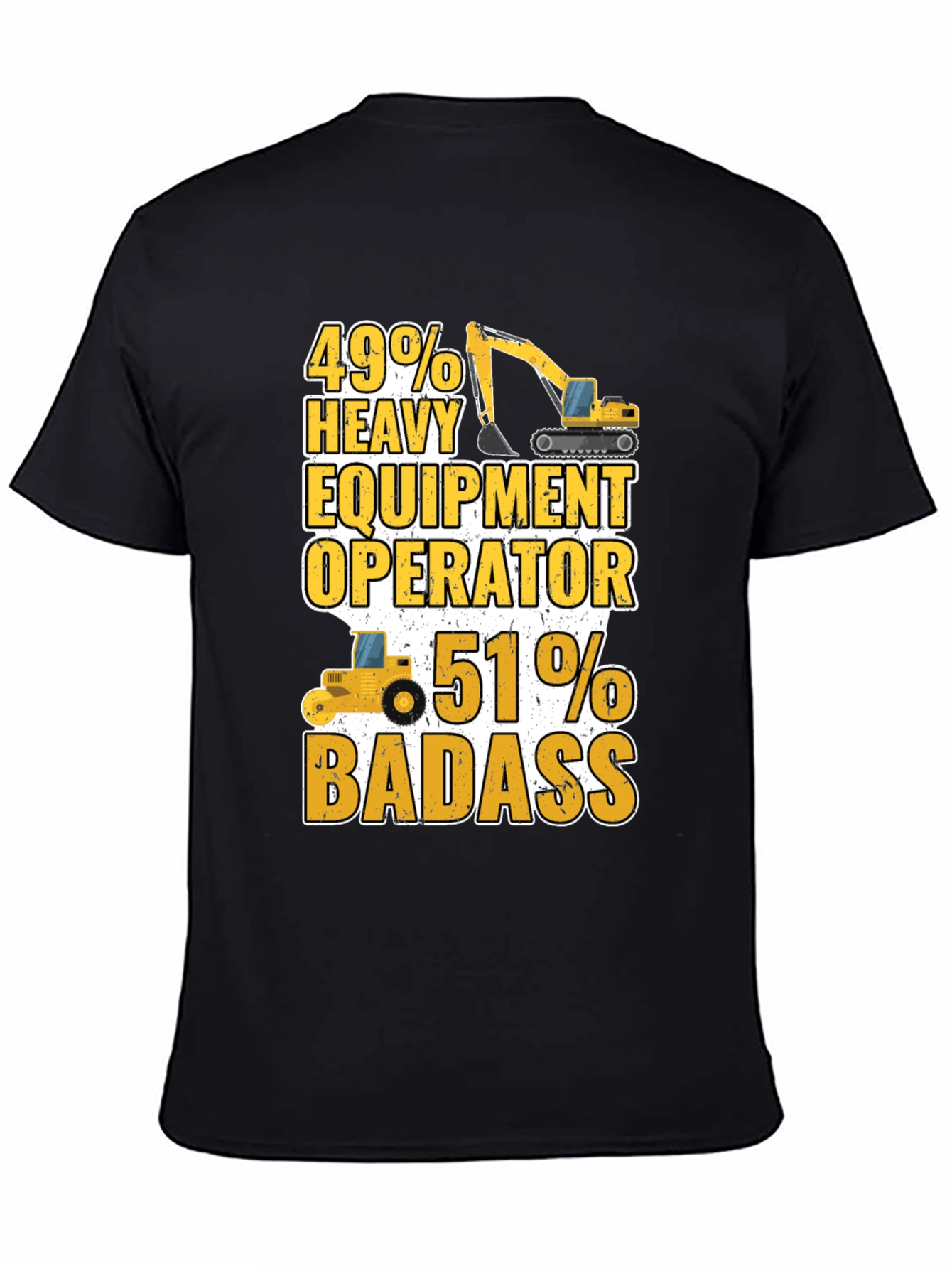 Black Heavy Equipment Operator Badass T-Shirt view 4