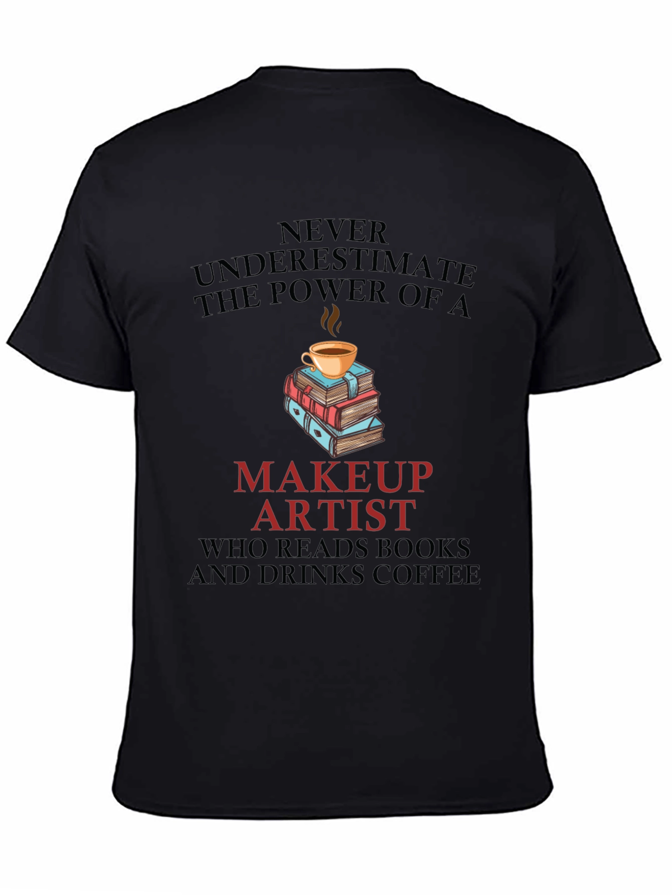 Black Makeup Artist Book & Coffee T-Shirt view 4