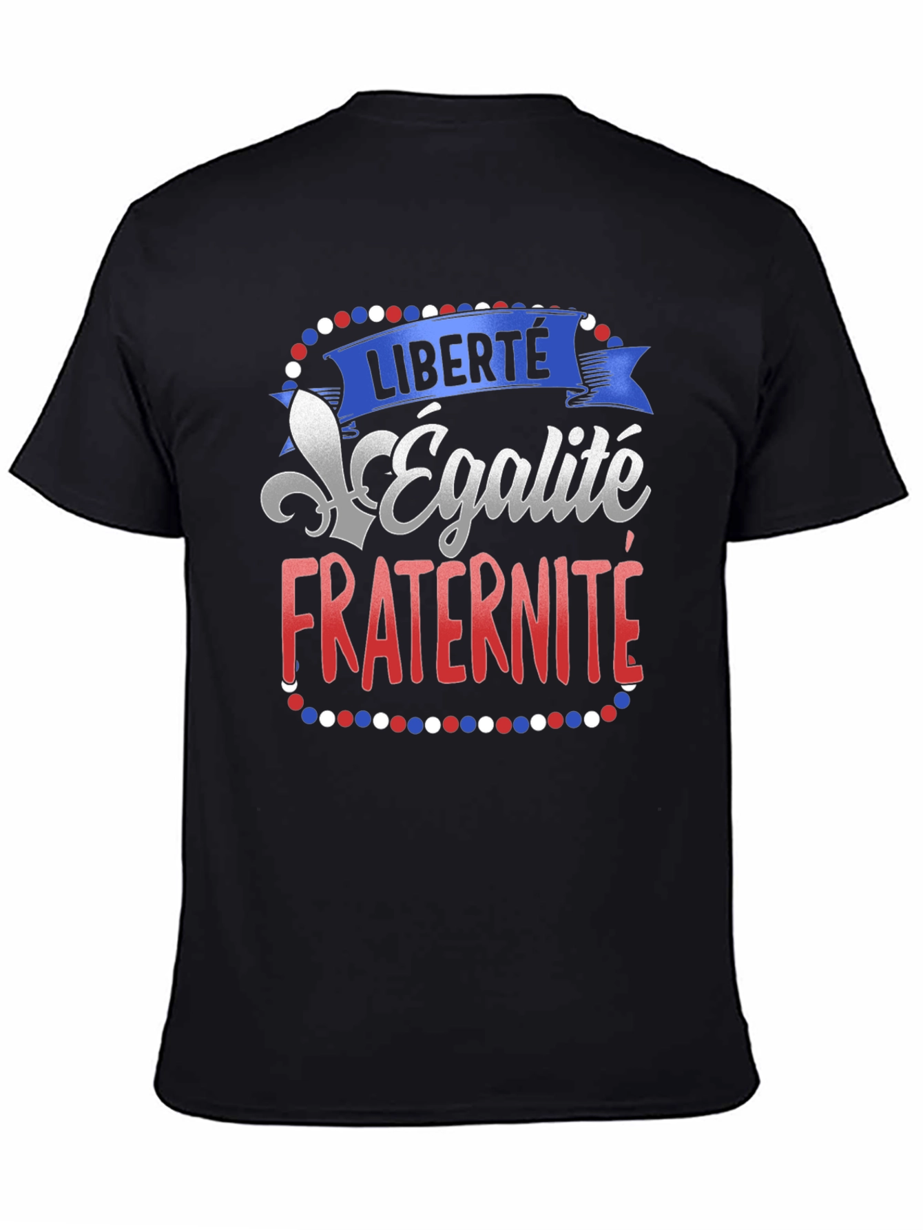 Black French Liberty Equality Fraternity T-Shirt view 4