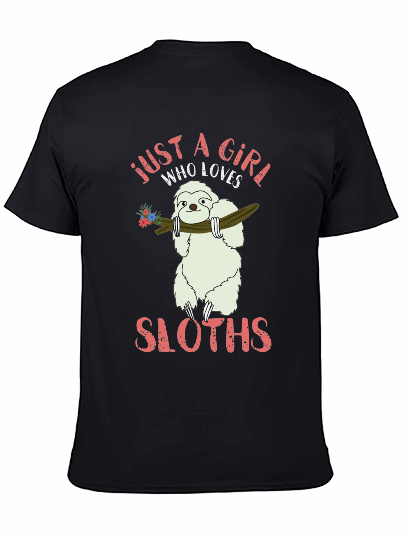 Black Just A Girl Who Loves Sloths T-Shirt view 4