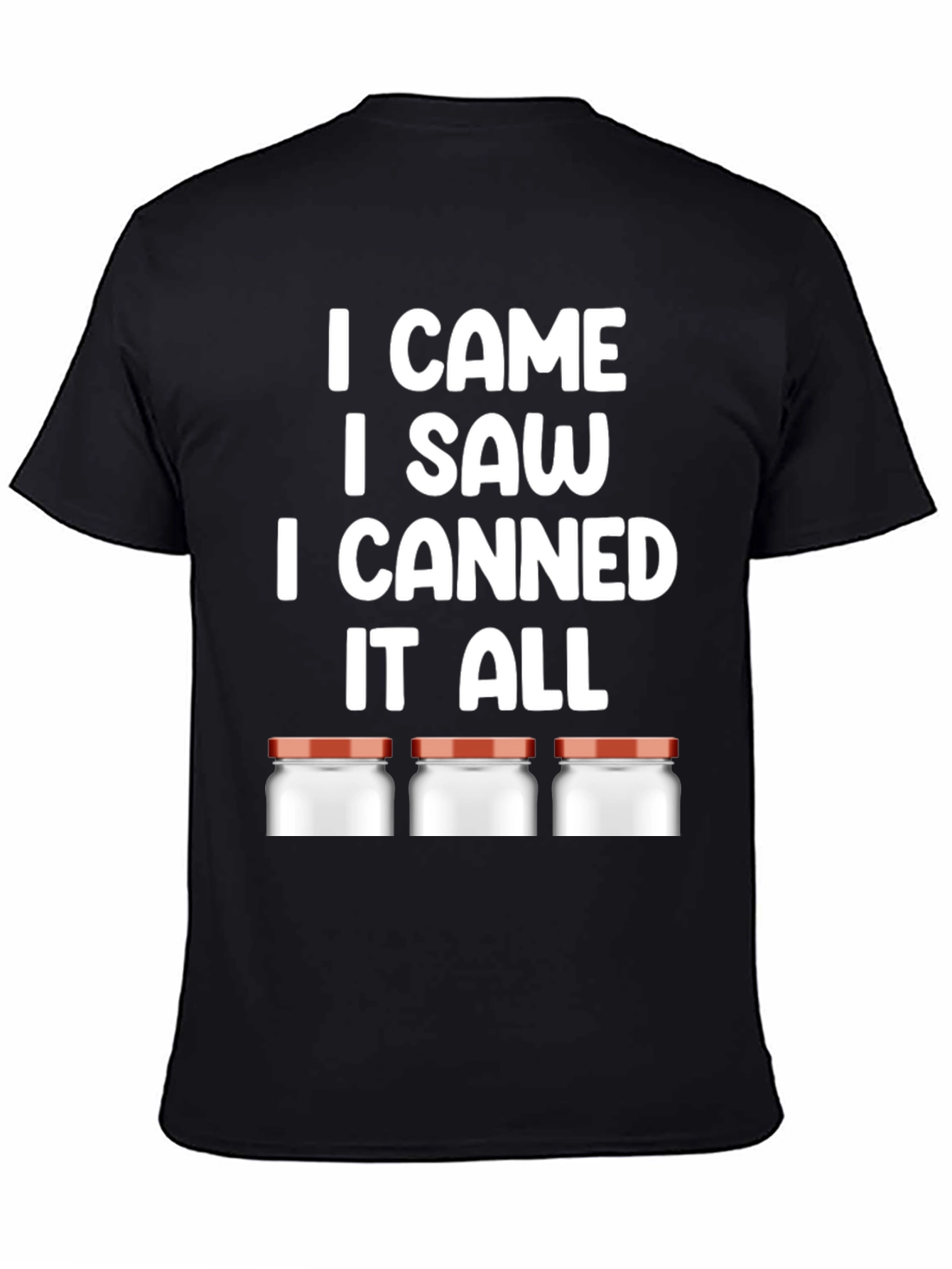 Black I CAME I SAW I CANNED T-Shirt view 4