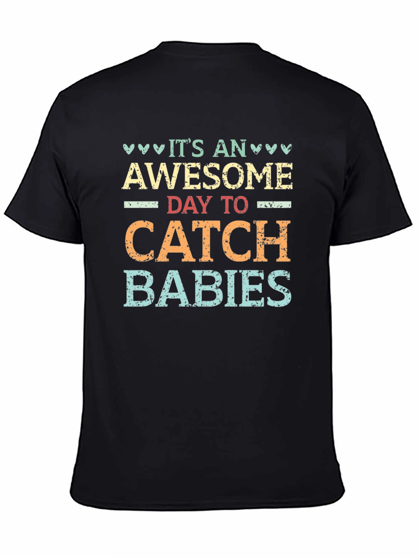 Black Awesome Day to Catch Babies Graphic T-Shirt view 4