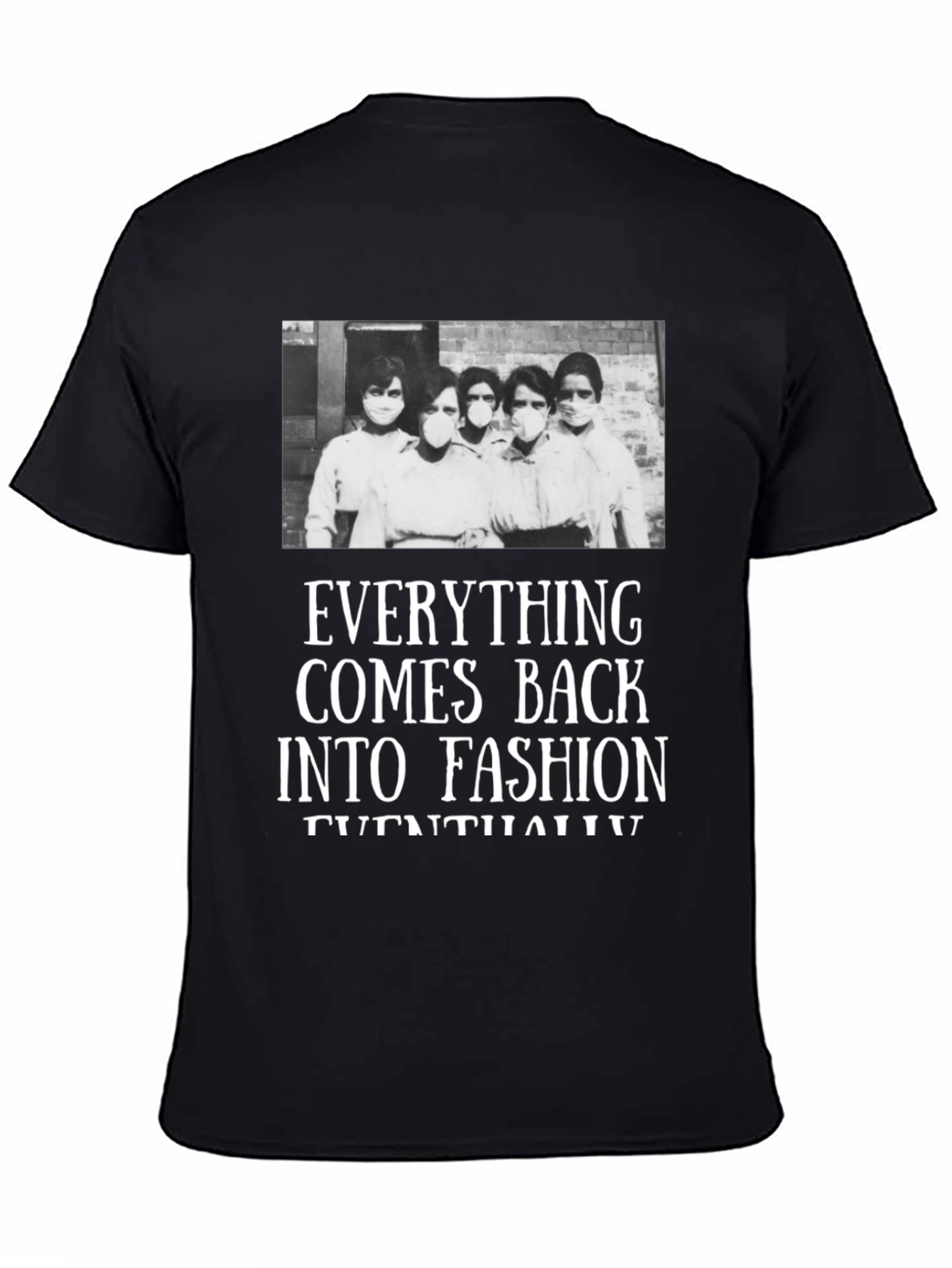 Black Everything Comes Back T-Shirt view 4