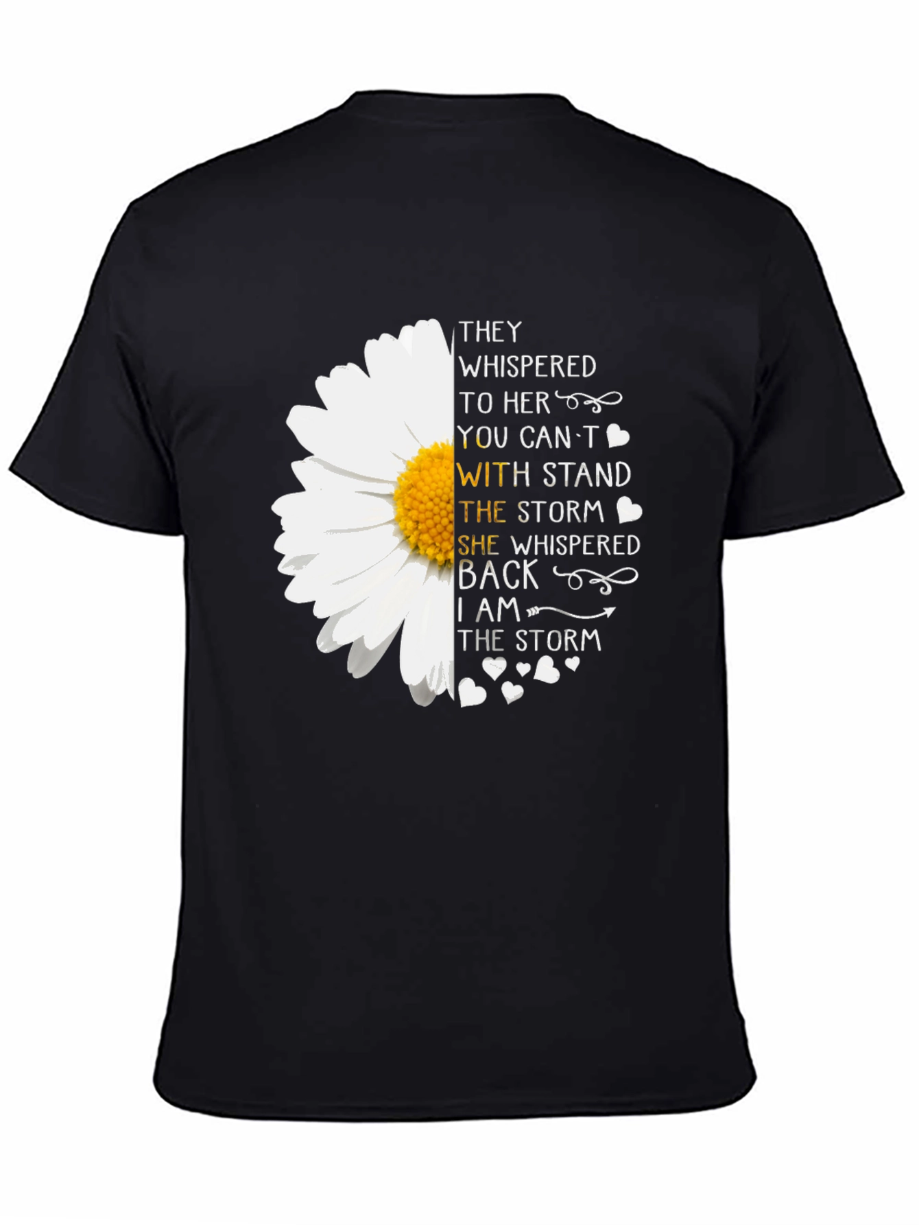 Black I Am The Storm T-Shirt - Floral Graphic Tee - Unisex view 4