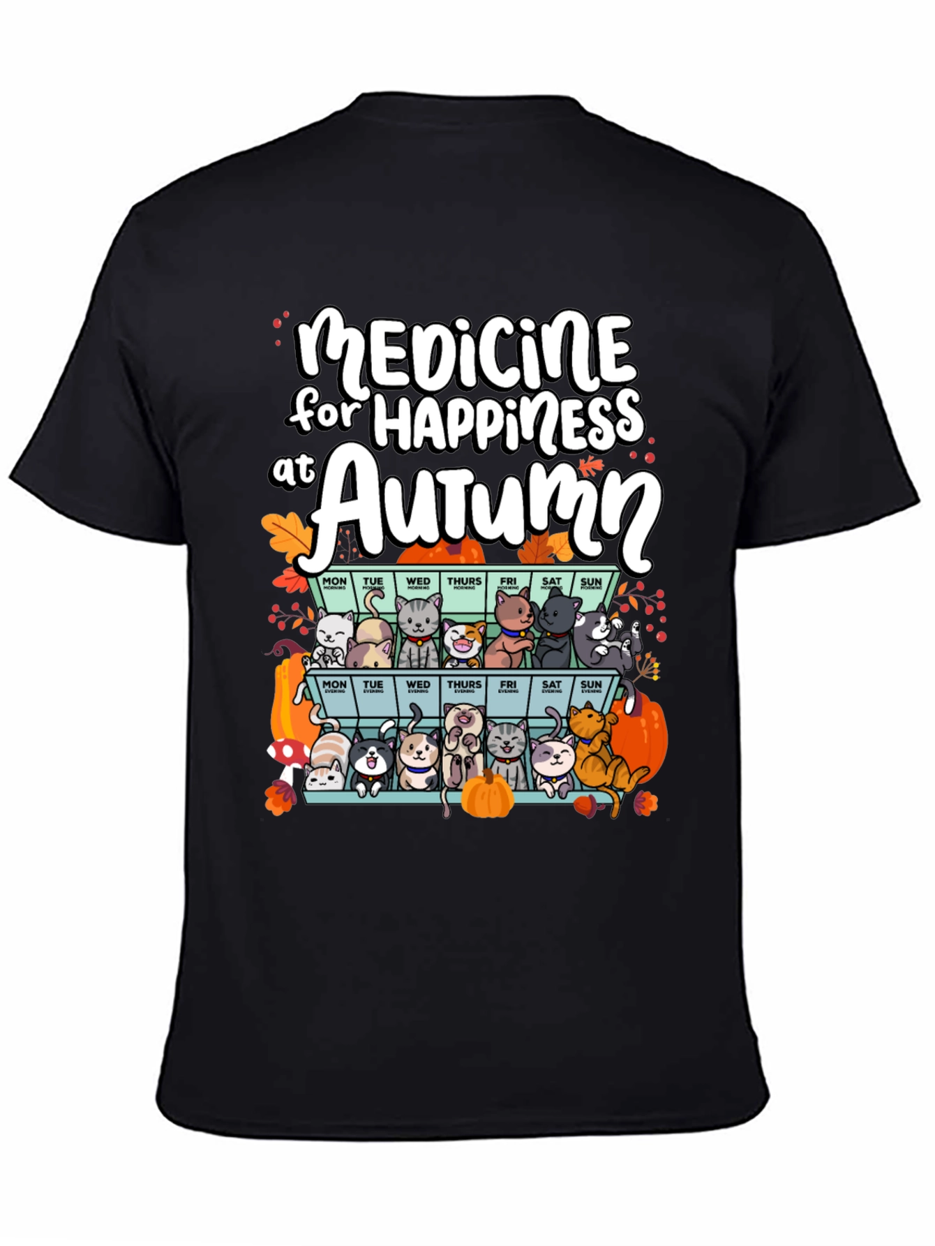 Black Autumn Cats Happiness Medicine T-Shirt view 4