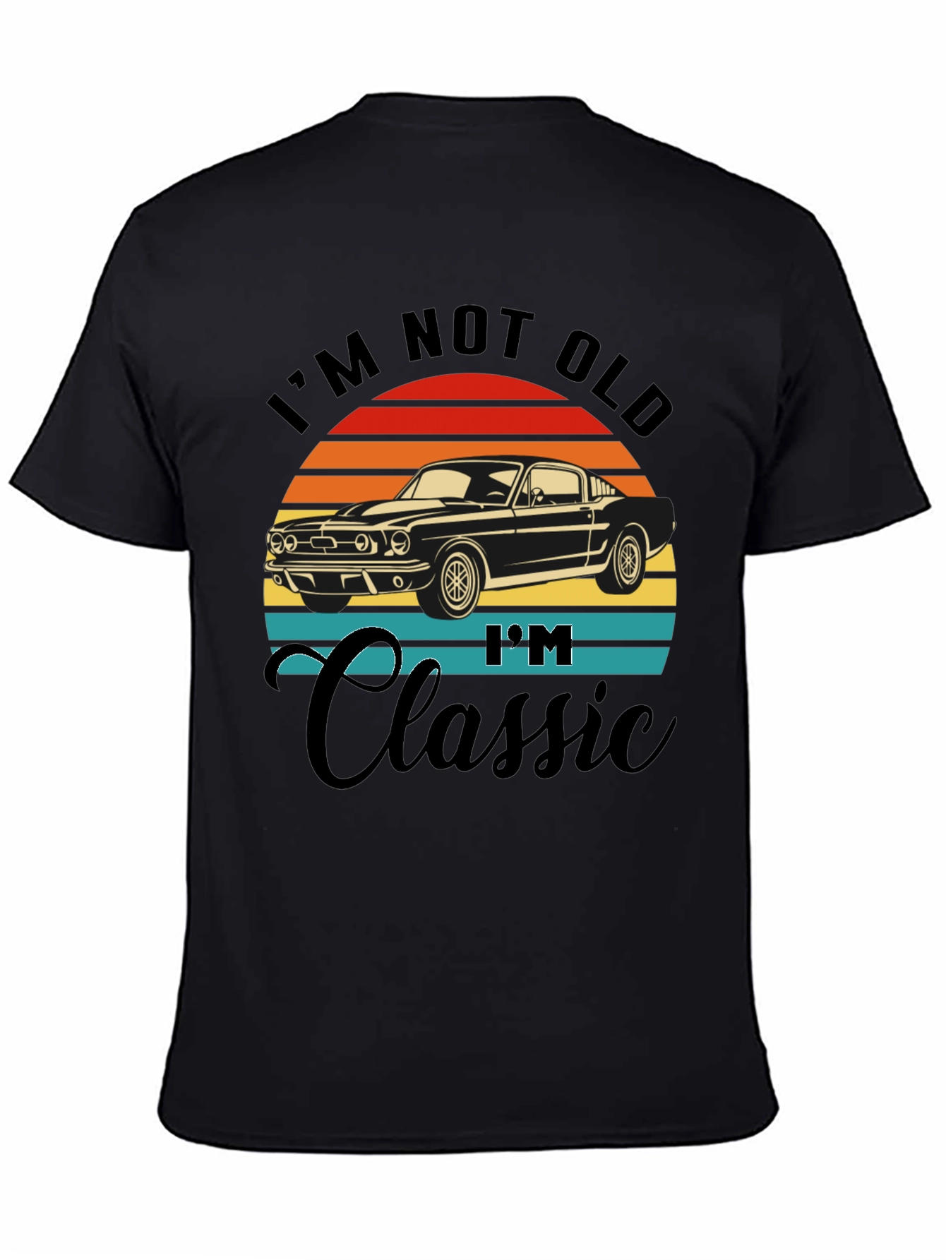 Black I'm Not Old I'm Classic Car T-Shirt view 4