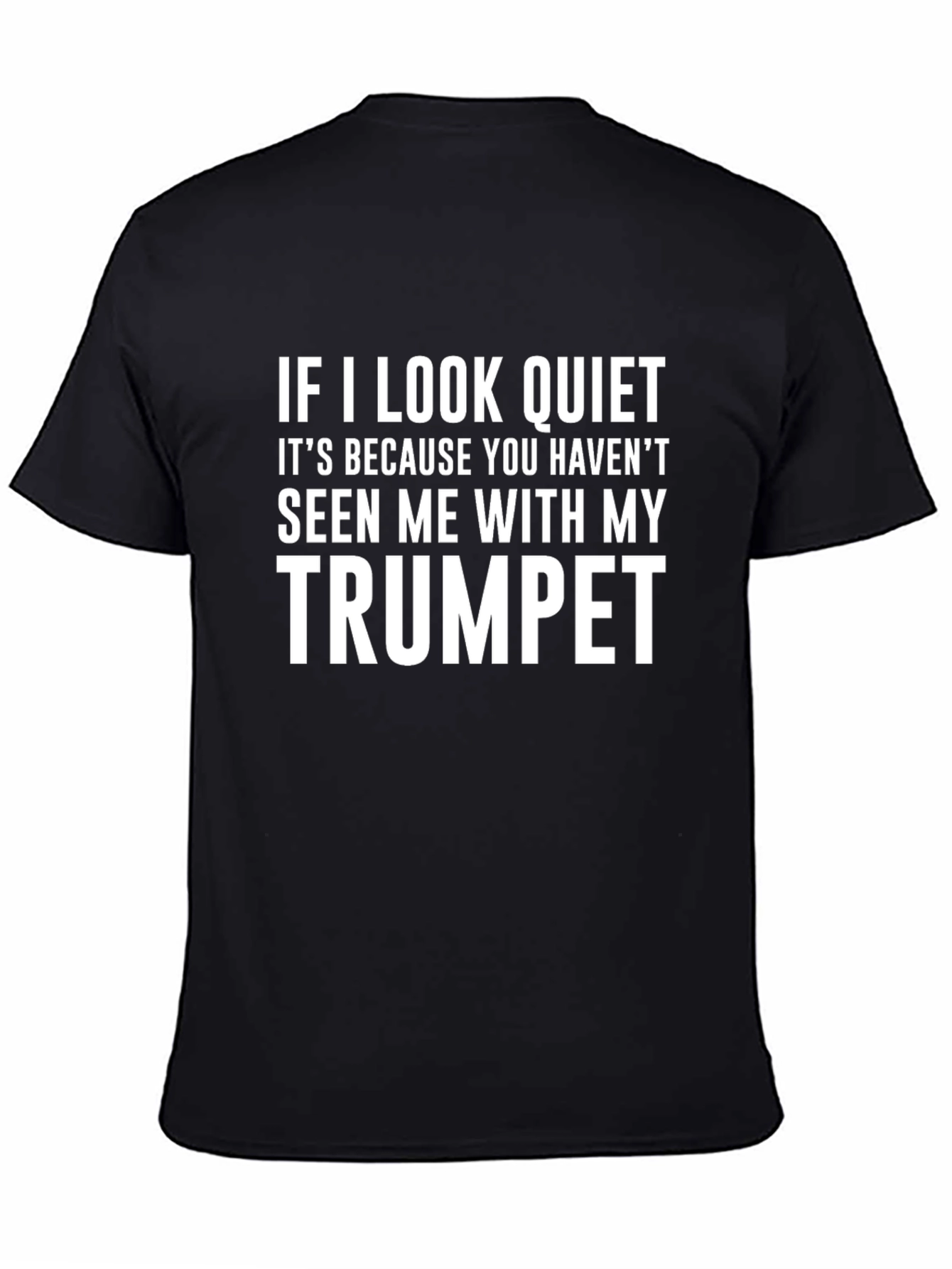 Black Funny Trumpet Player T-Shirt - Quiet Humor Tee view 4