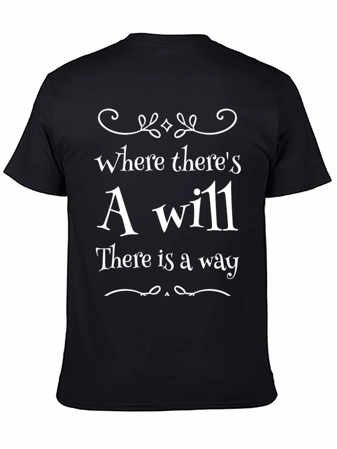 Black Motivational Will Way T-Shirt - Inspiring Quote Shirt view 4