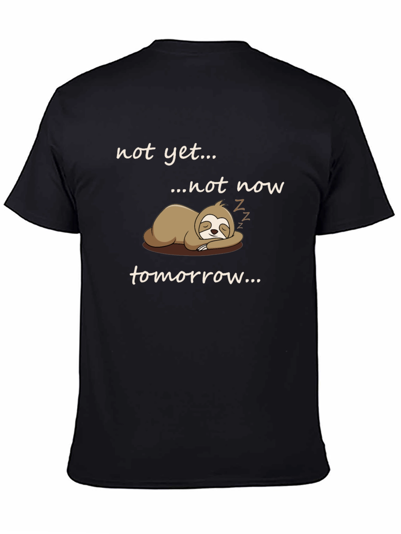 Black Sloth Graphic T-Shirt - "Not Yet... Tomorrow" view 4