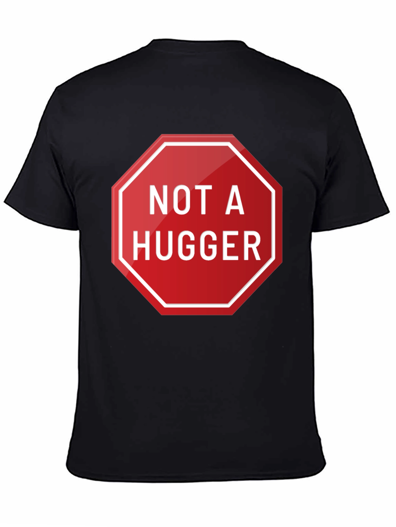 Black Not A Hugger Graphic T-Shirt - Funny Slogan Tee view 4