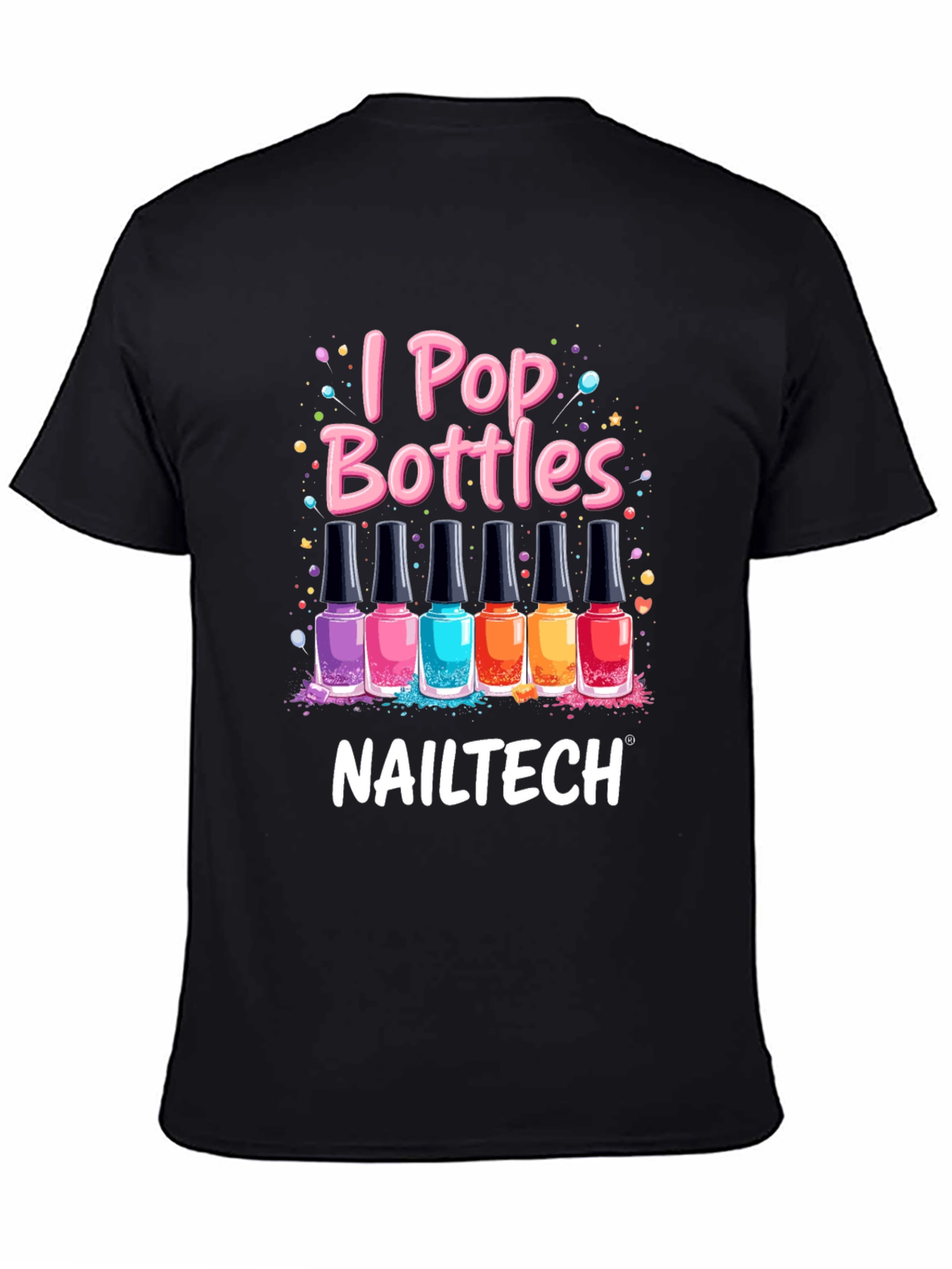 Black I Pop Bottles Nail Tech T-Shirt view 4