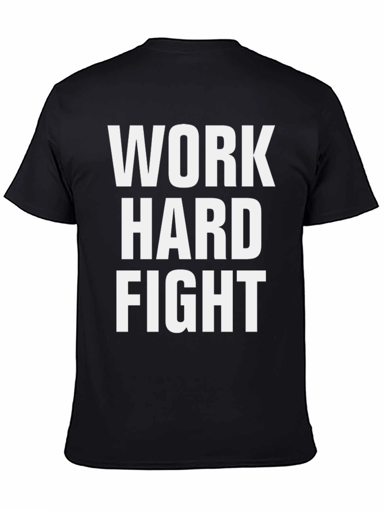 Black Work Hard Fight T-Shirt - Motivational Graphic Tee view 4
