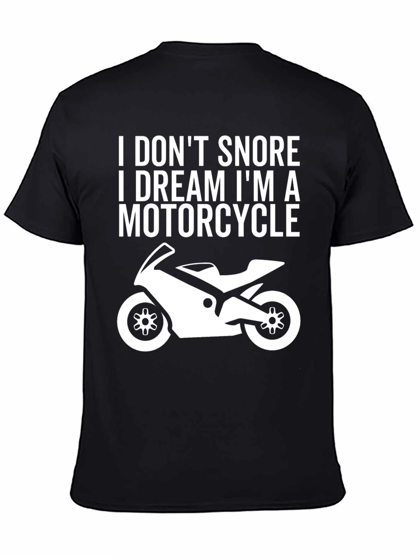 Black Motorcycle Dream T-Shirt - Funny Biker Tee view 4