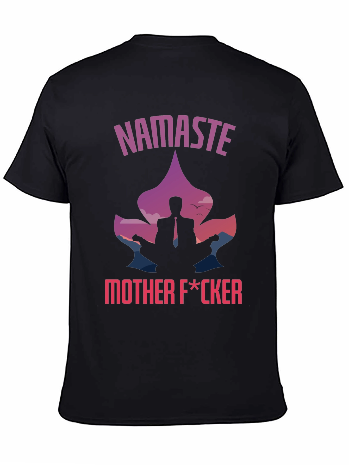 Namaste Mother F*cker Graphic T-Shirt - 4
