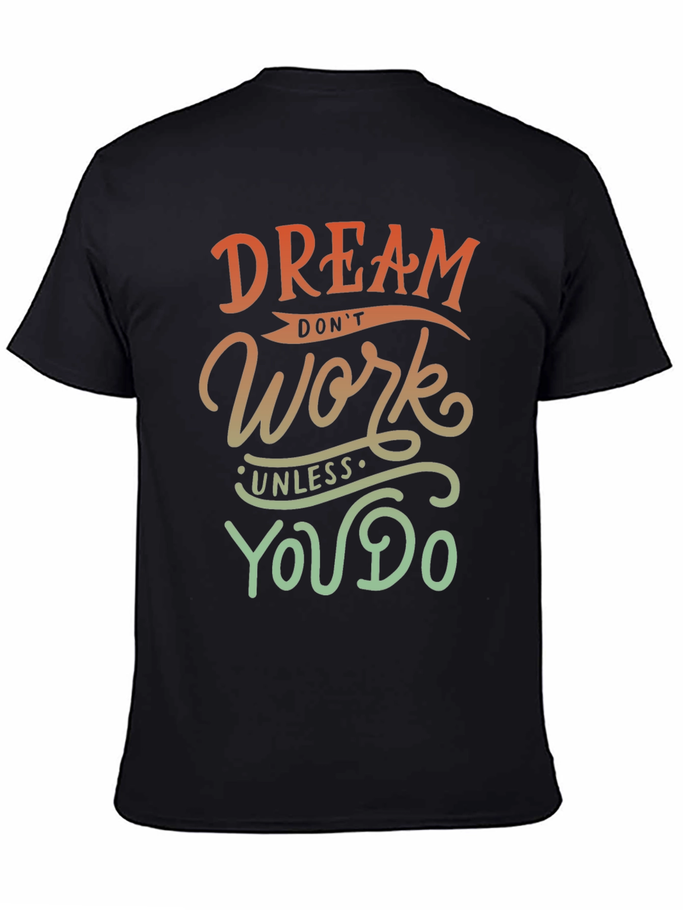 Black Dream Work T-Shirt - Motivational Graphic Tee view 4