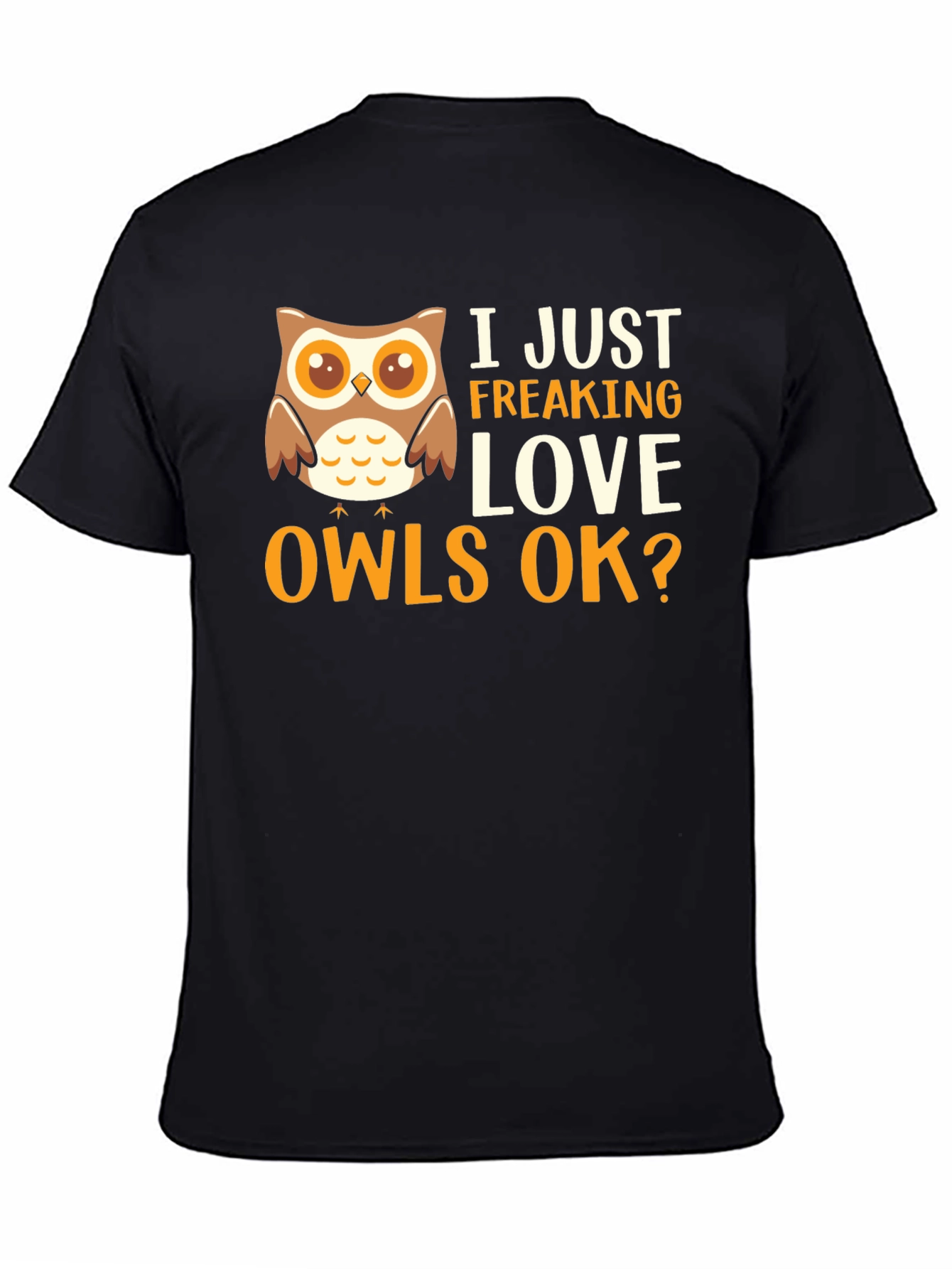 Black I Just Freaking Love Owls Graphic T-Shirt view 4