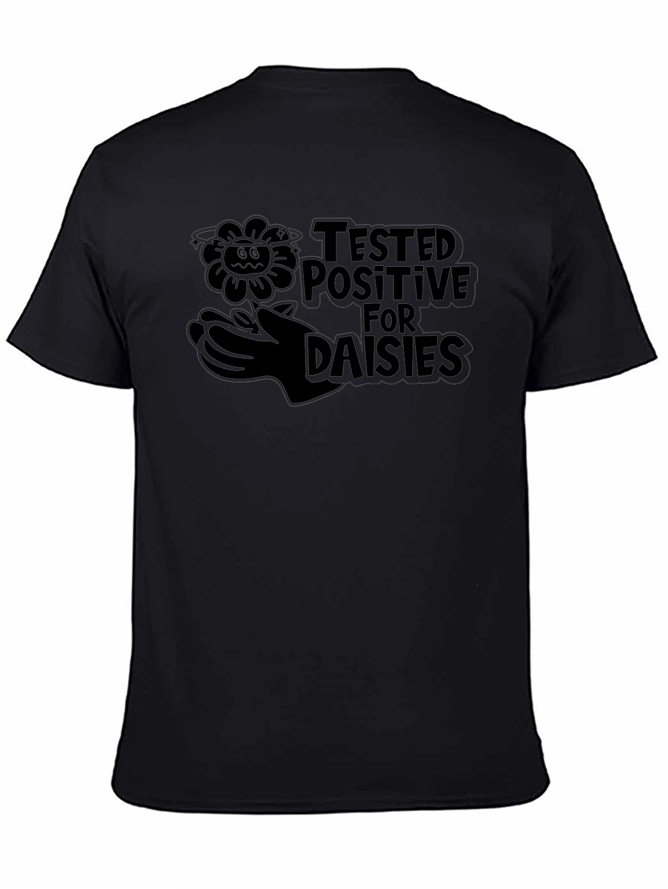 Black Tested Positive For Daisies Black T-Shirt view 4