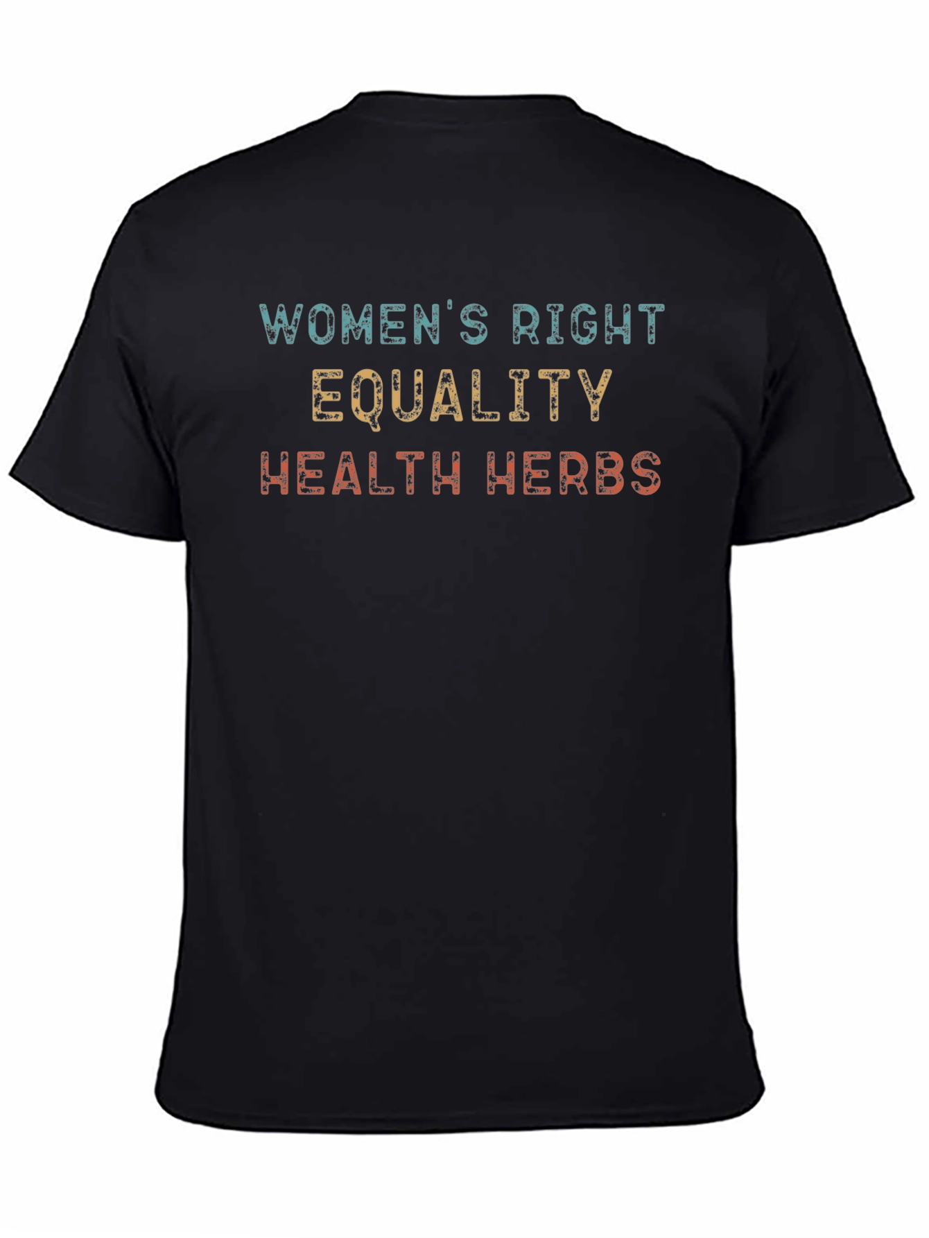 Black Women's Rights, Equality, Health, Herbs Black T-Shirt view 4