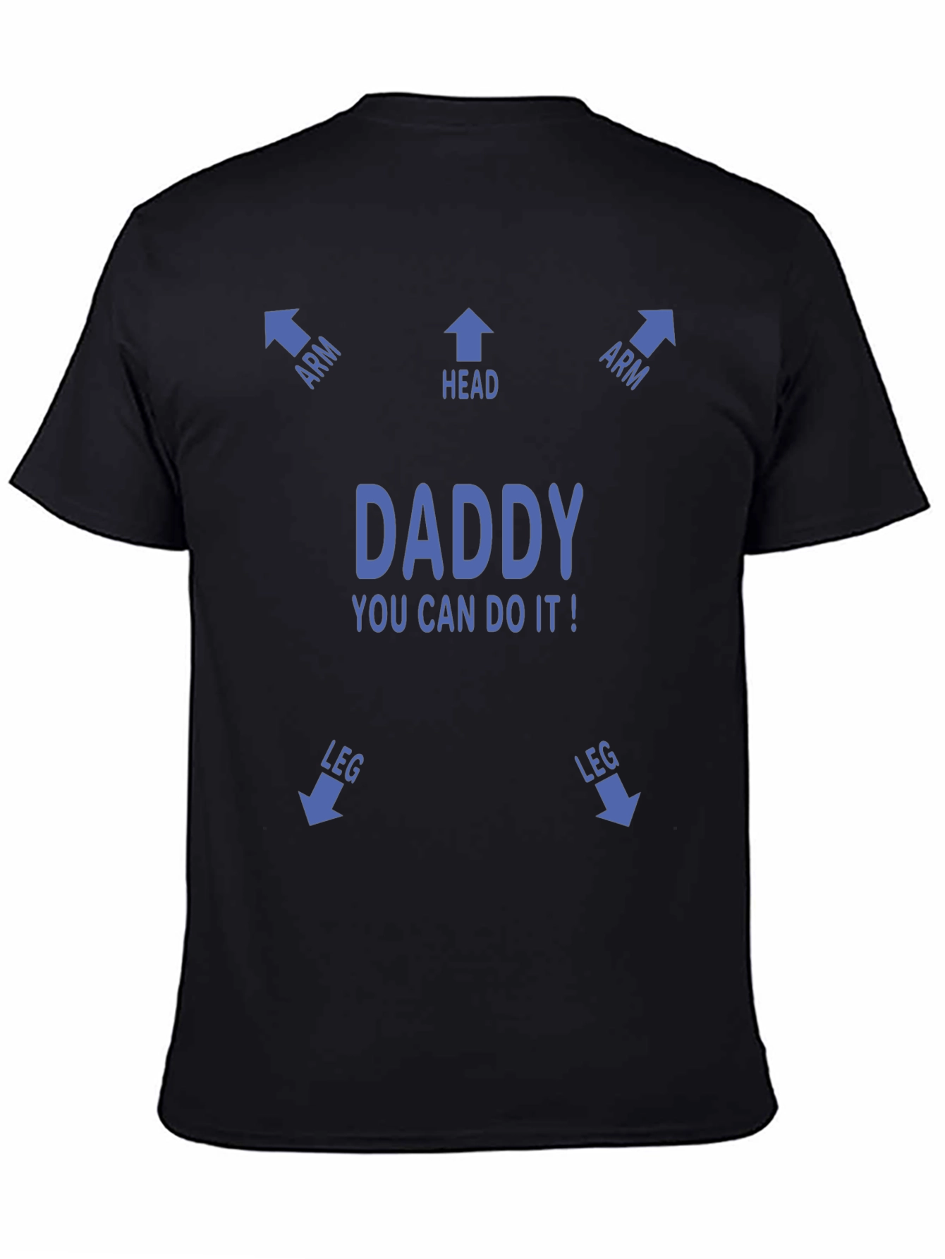 Black Funny "Daddy You Can Do It!" T-Shirt view 4