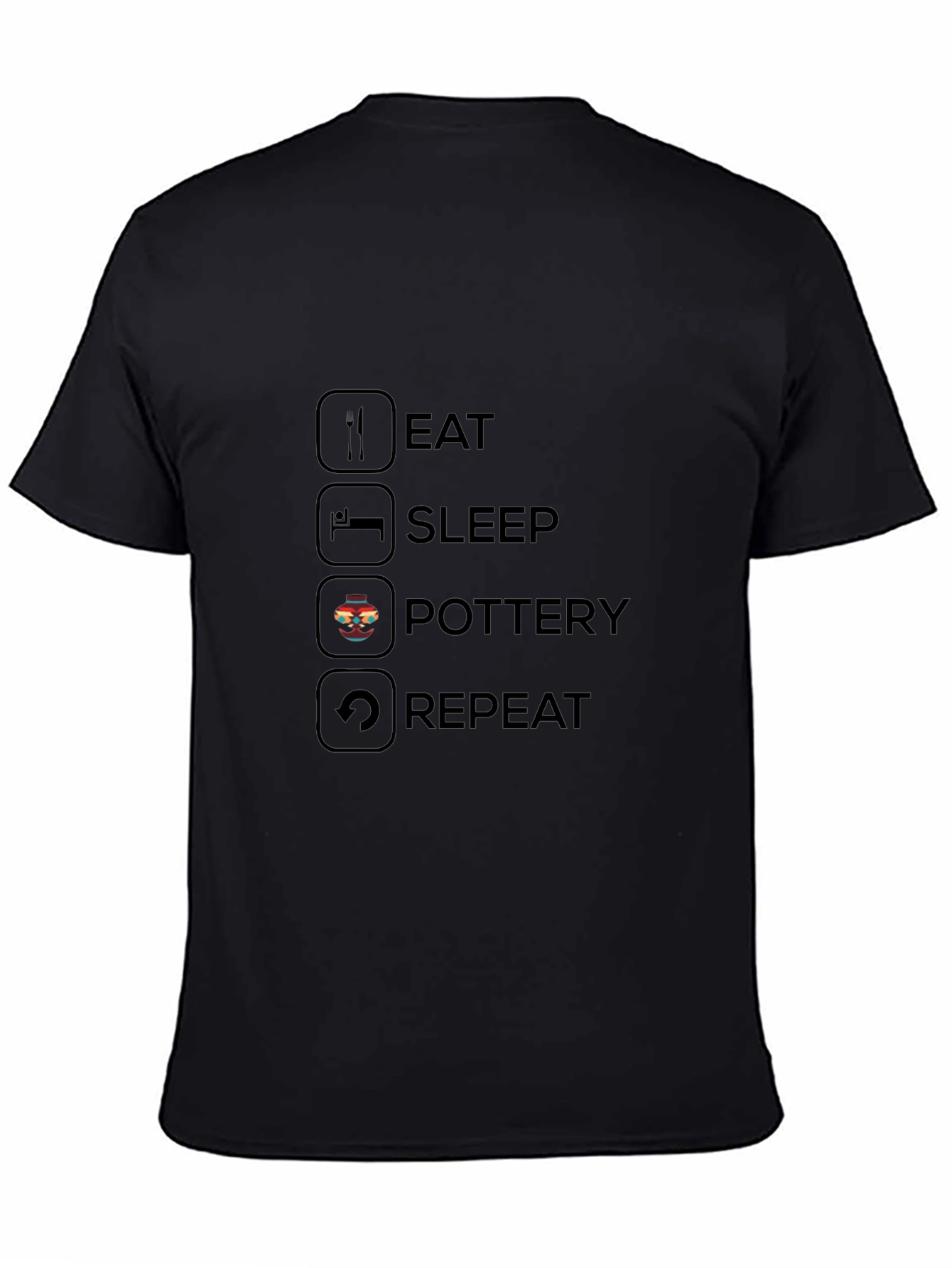 Black Eat Sleep Pottery Repeat T-Shirt view 4