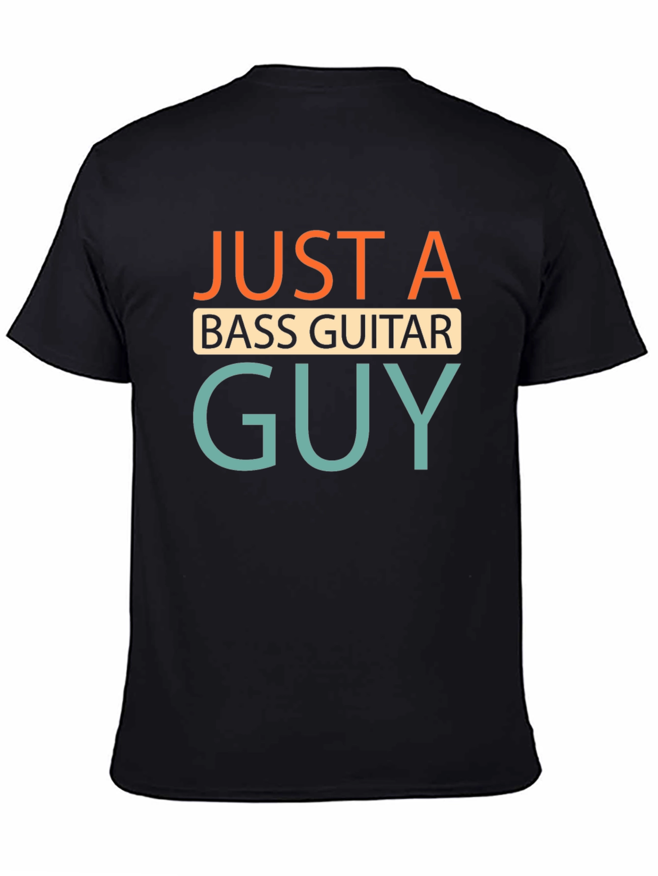 Black Just A Bass Guitar Guy T-Shirt - Black view 4