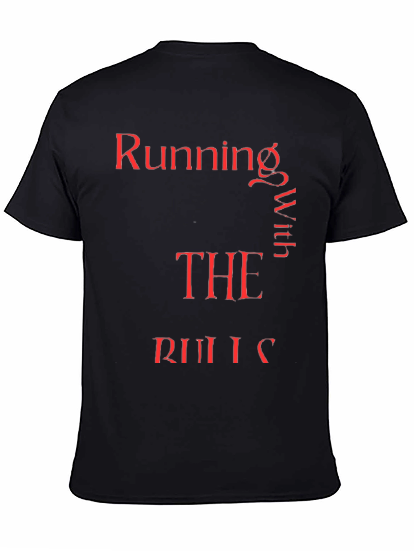 Black Running With The Rules Red Text Graphic Tee view 4