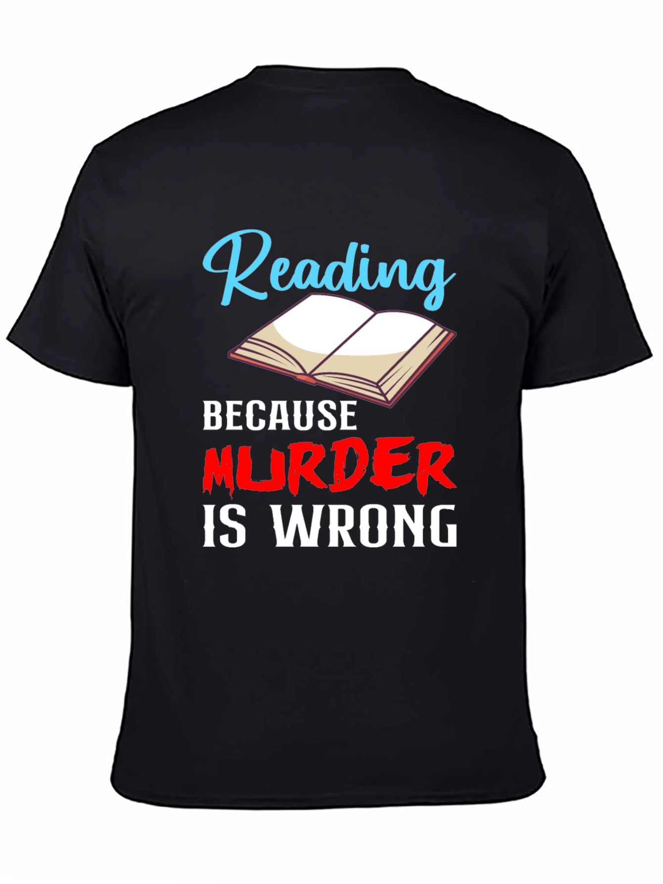 Black Reading Because Murder is Wrong Graphic Tee view 4