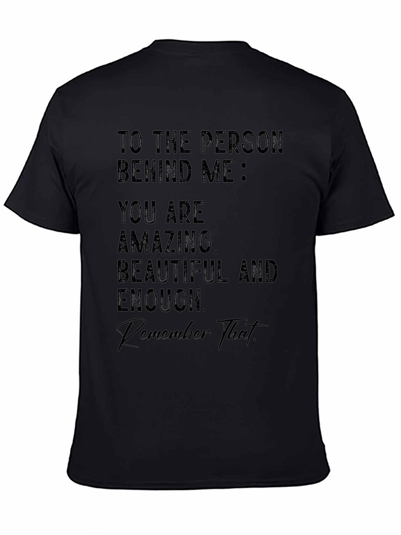 Black Inspirational Graphic Tee - Amazing, Beautiful, Enough view 4