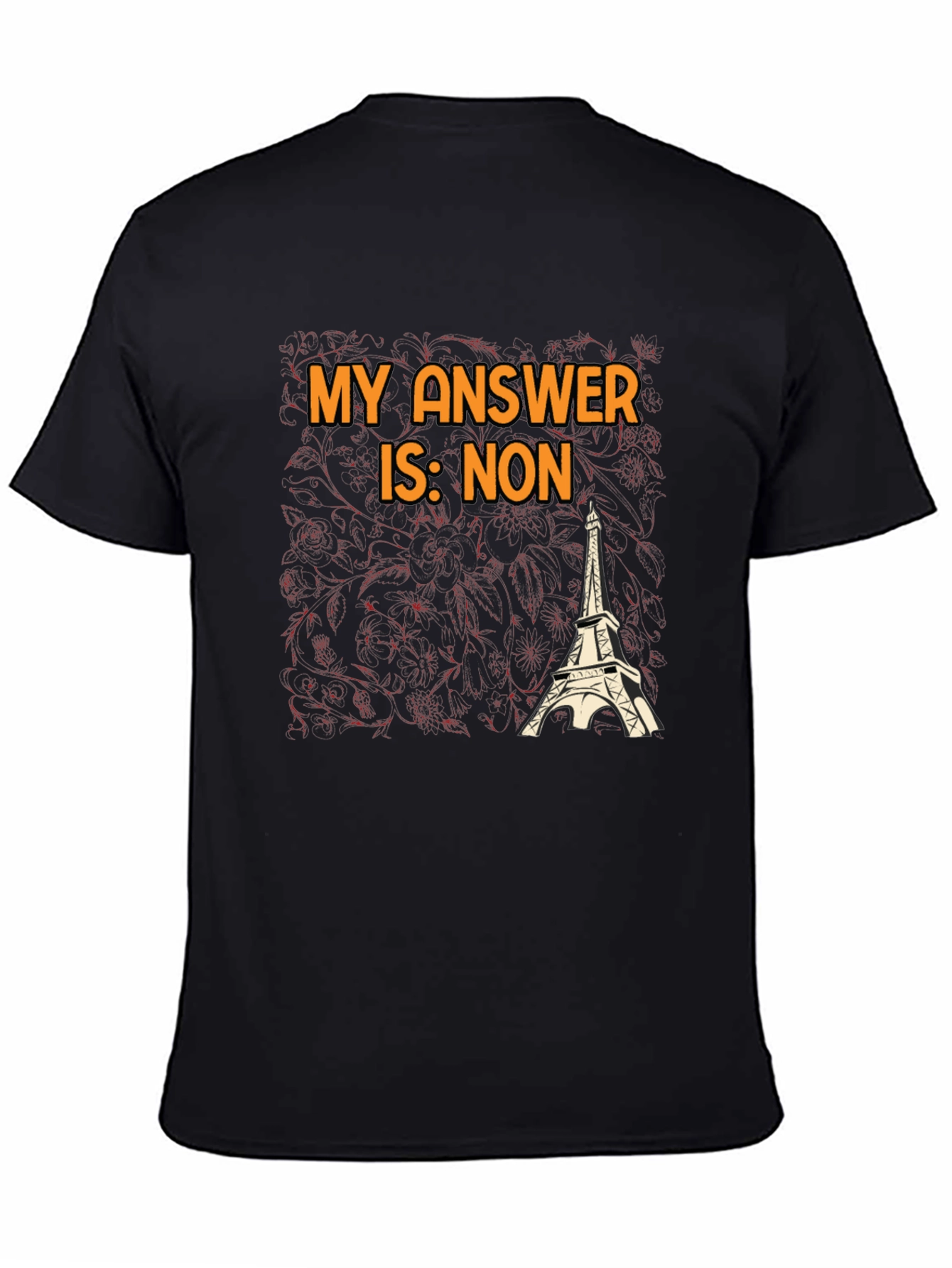 Black My Answer is Non T-Shirt - Eiffel Tower Graphic Tee view 4