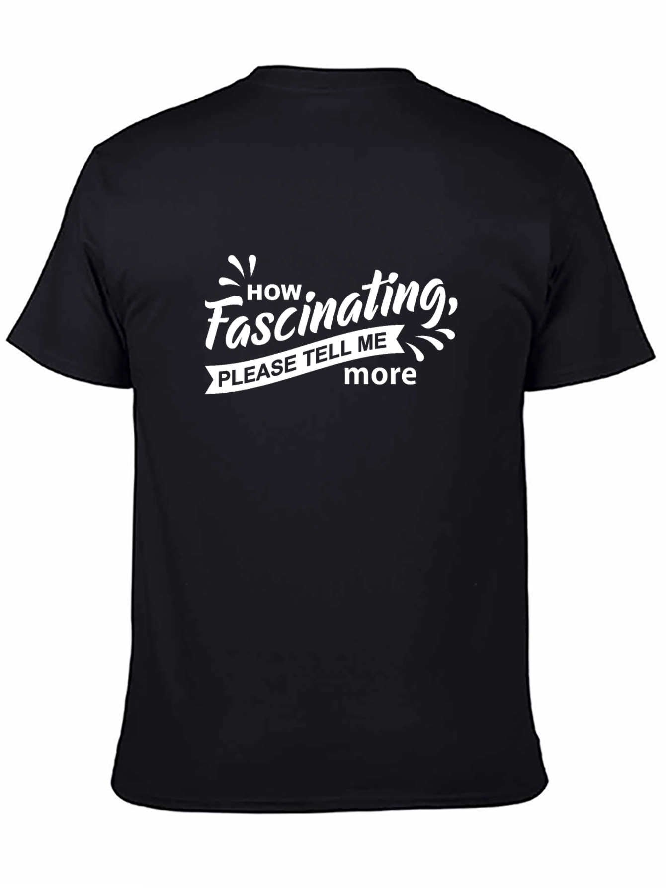 Black Fascinating Humor Graphic Black T-Shirt view 4
