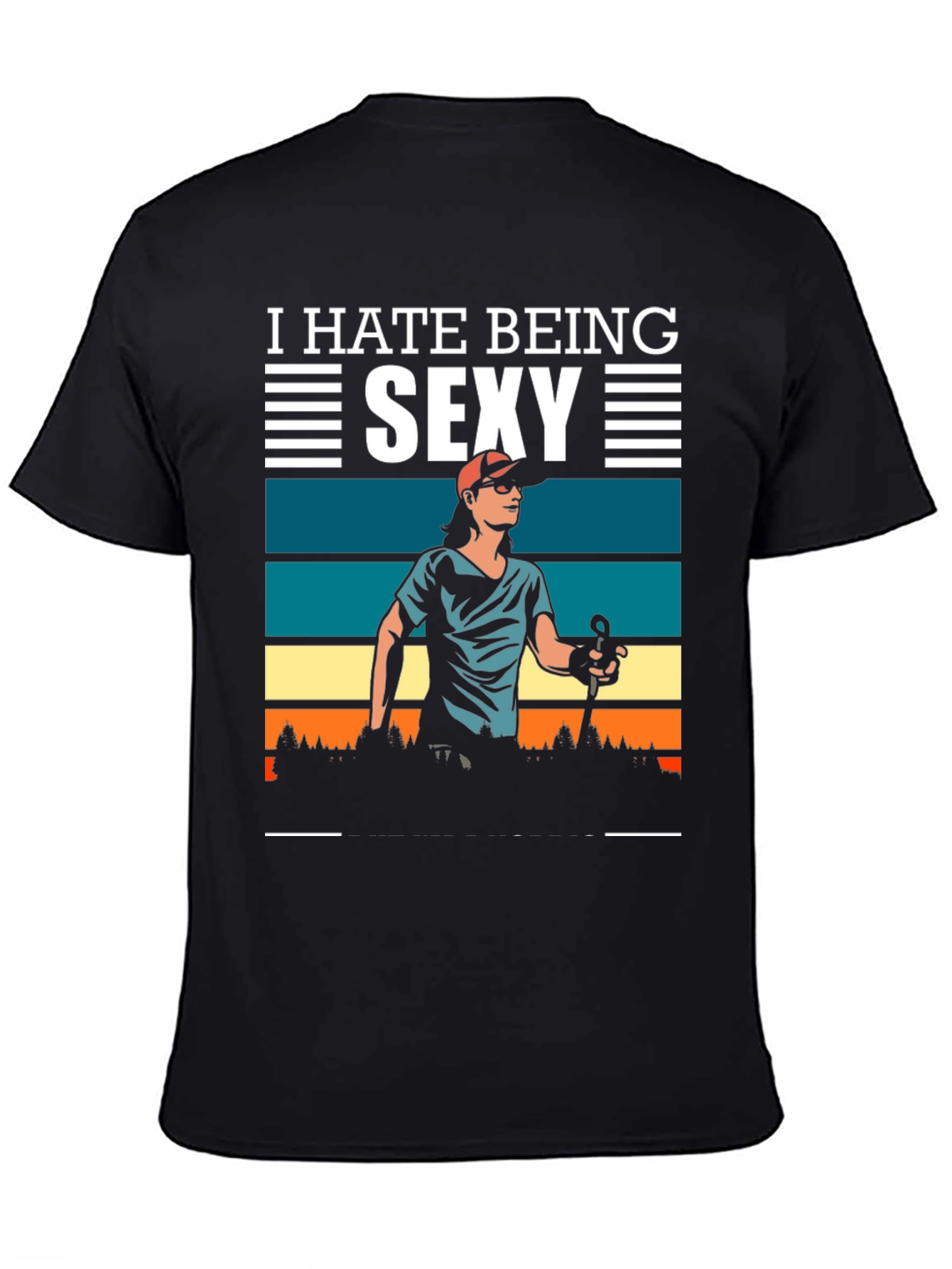 Black I Hate Being Sexy T-Shirt view 4