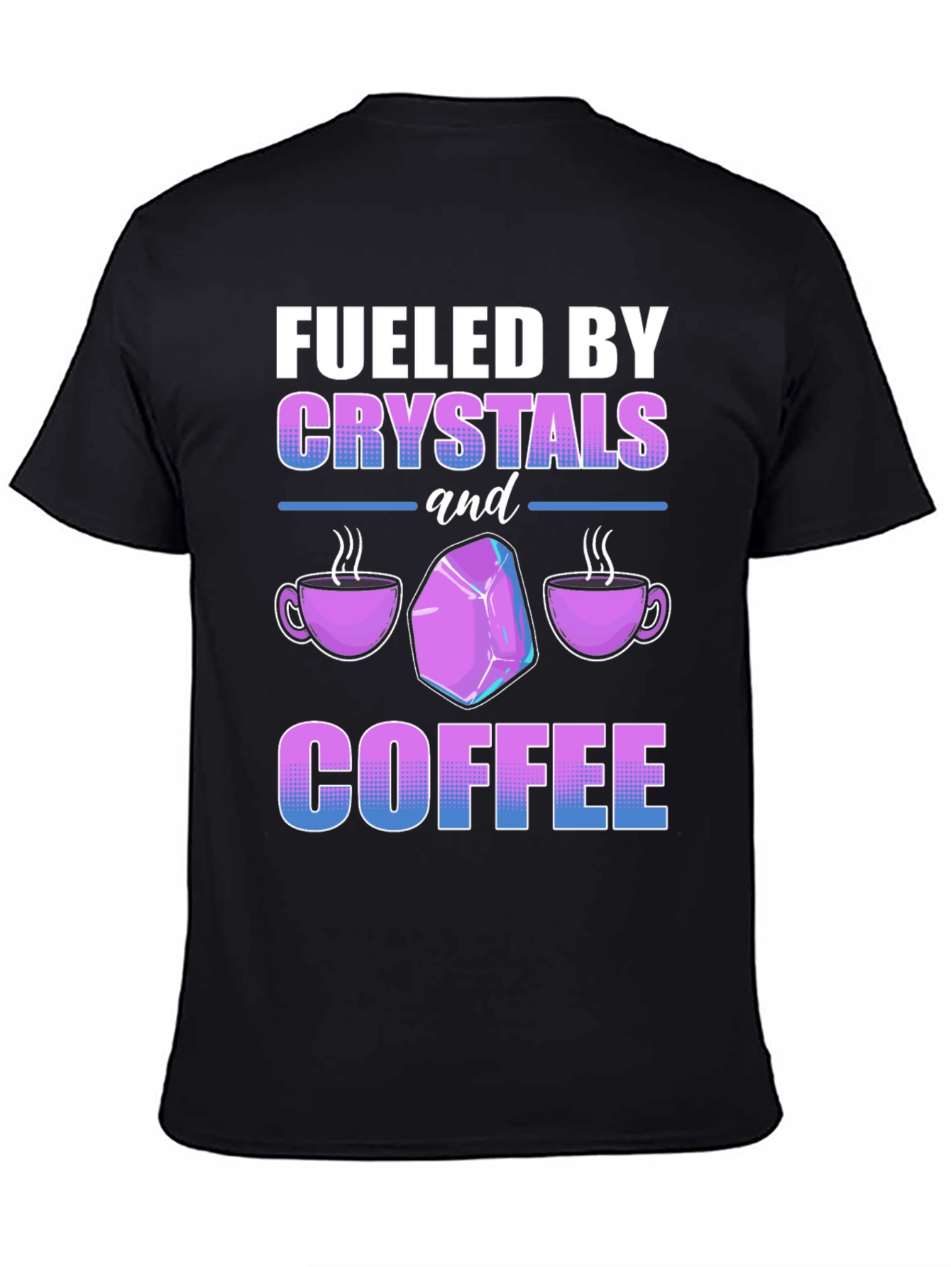 Fueled By Crystals and Coffee Graphic Tee - 4