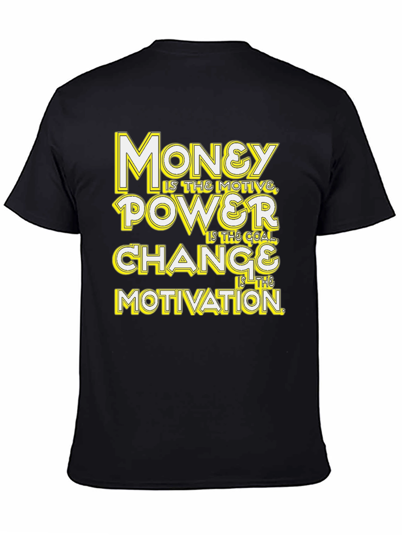 Black Money, Power, Change, Motivation Black Graphic Tee view 4