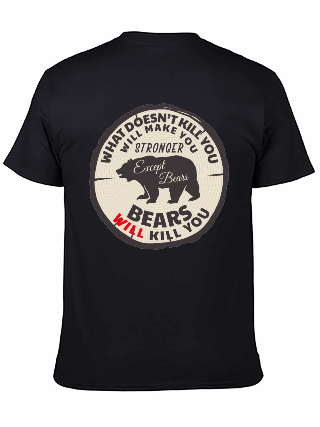 Black Bears Will Kill You Graphic Tee view 4