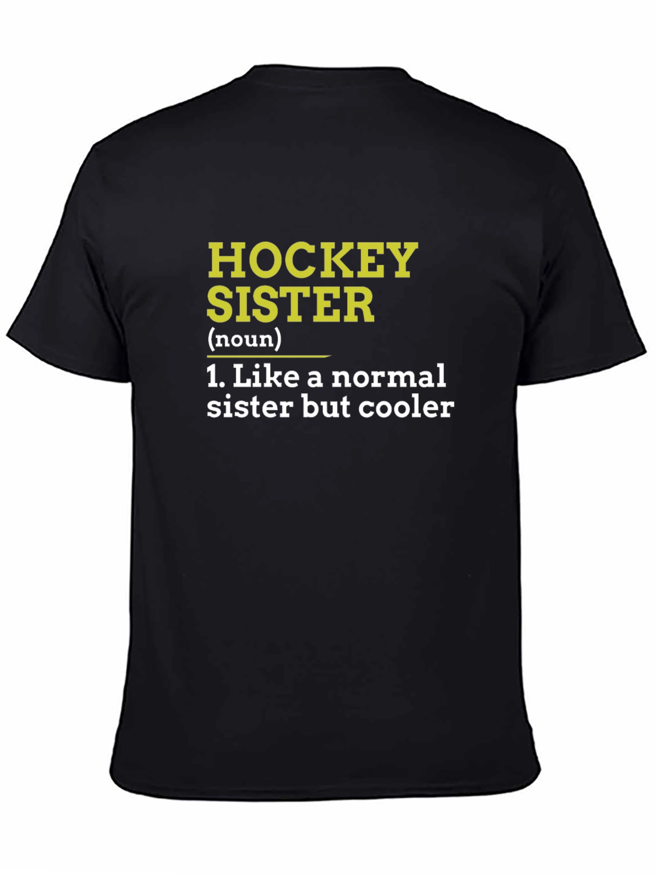 Black Hockey Sister Definition Black T-Shirt view 4