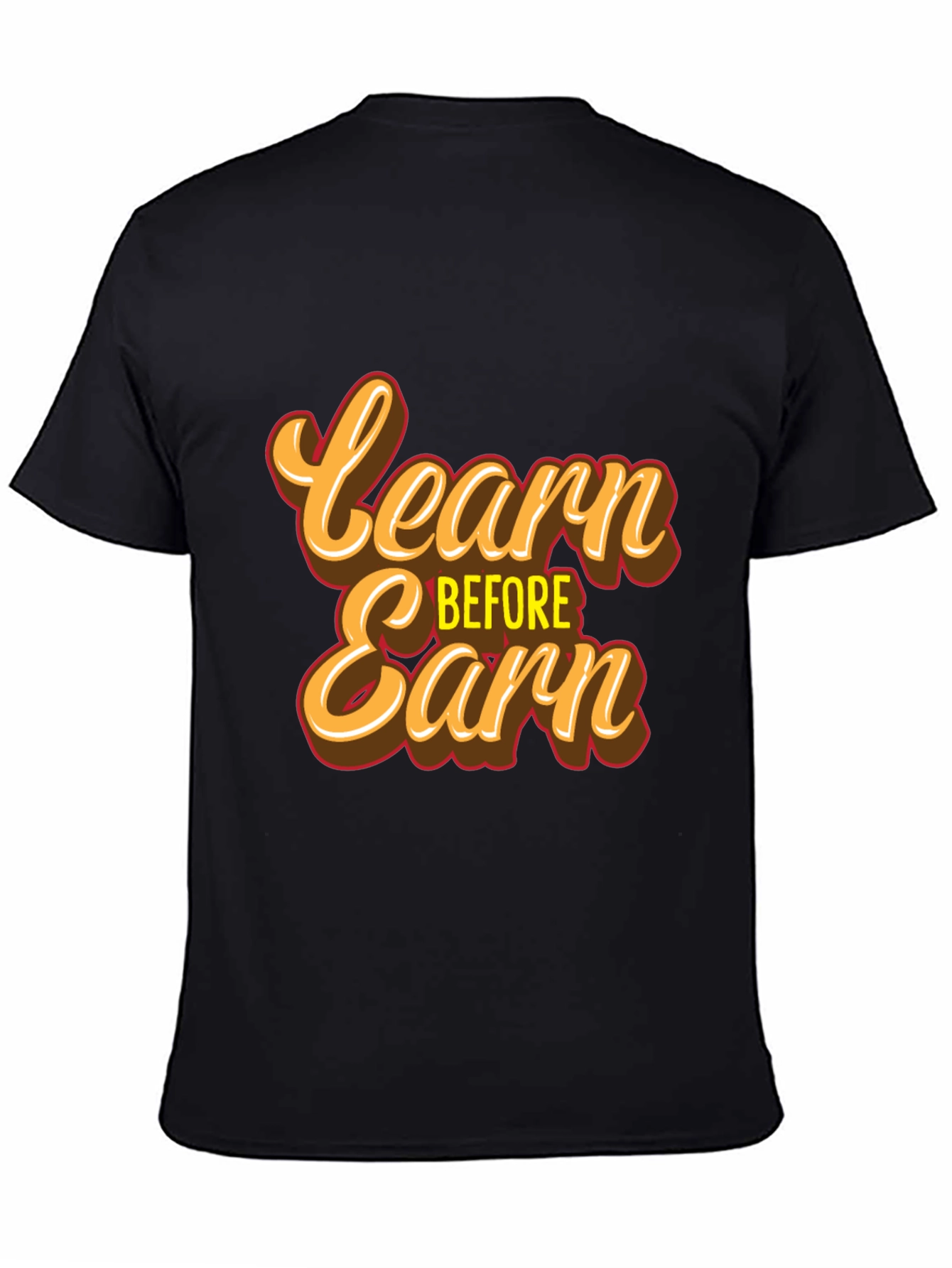 Black Learn Before Earn T-Shirt view 4