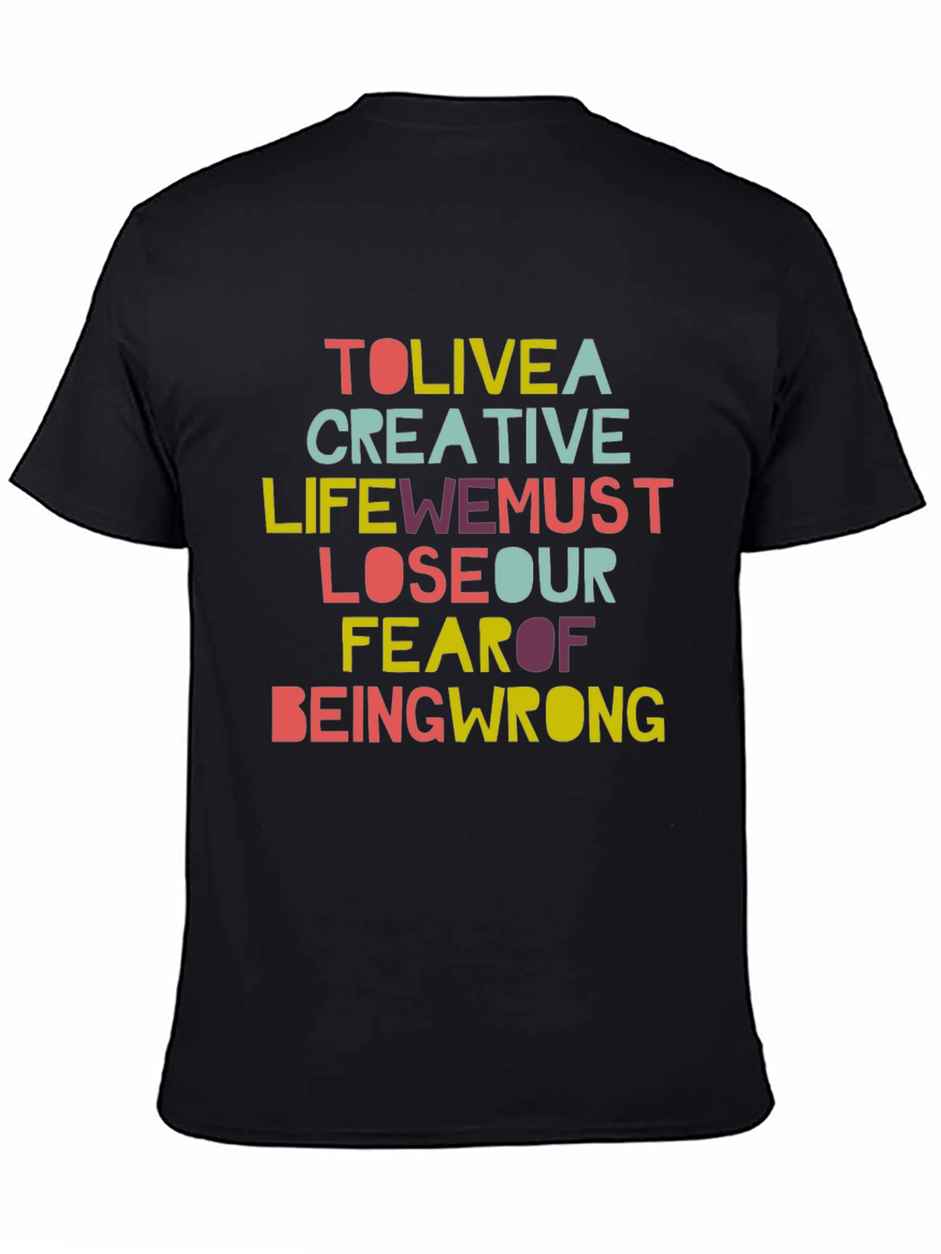 Black Creative Life Graphic Tee - Inspirational Slogan T-Shirt view 4