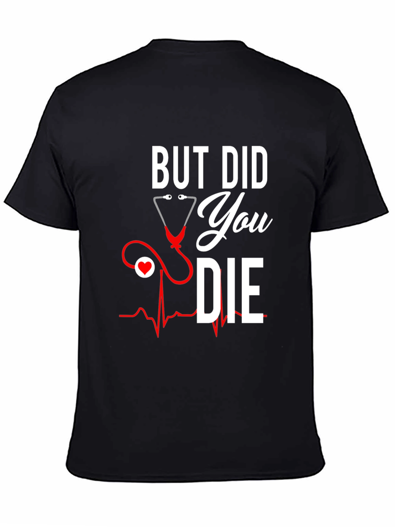 Black But Did You Die T-Shirt - Nurse Life view 4