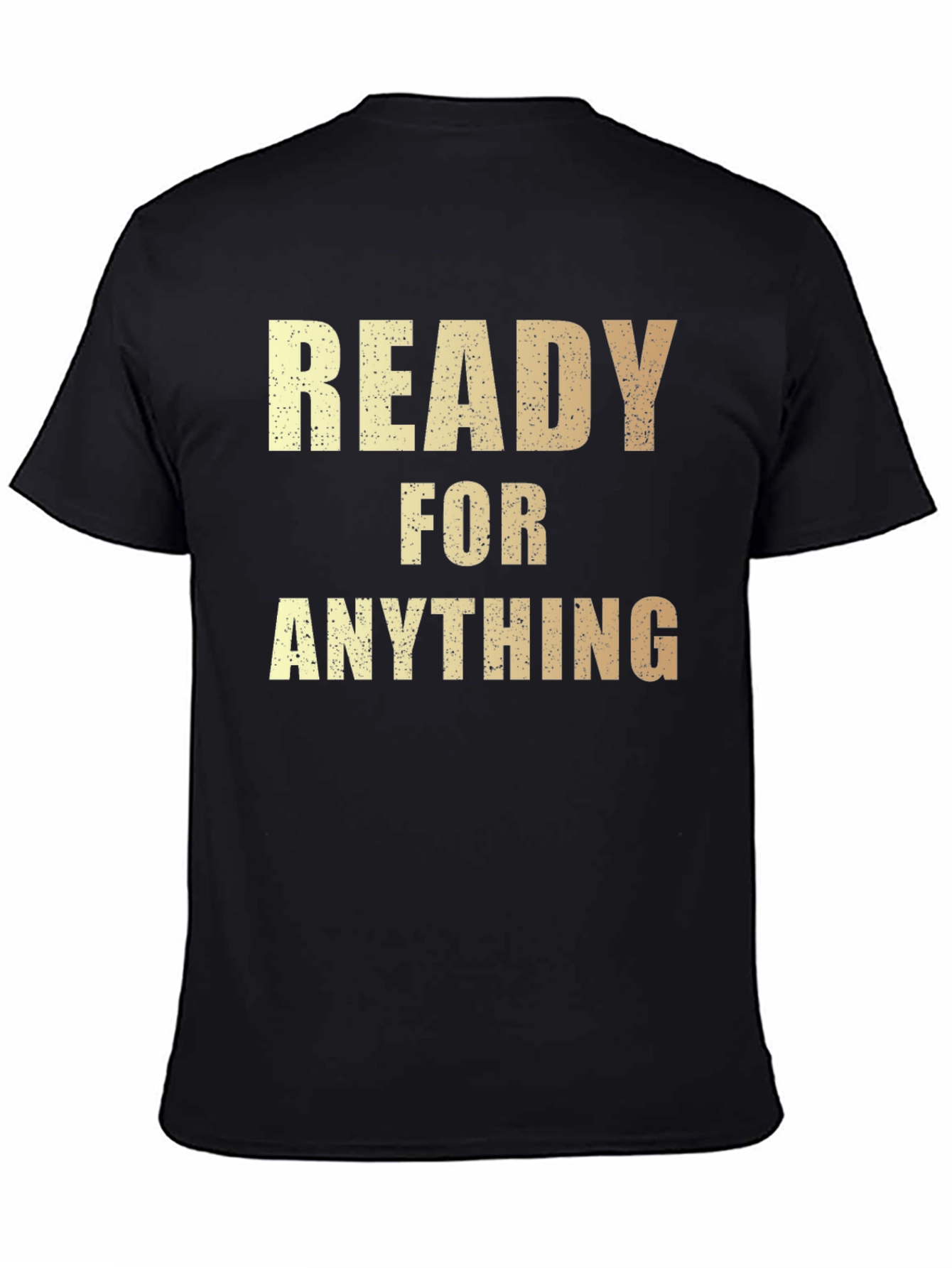 Black Ready For Anything Men's Black T-Shirt view 4